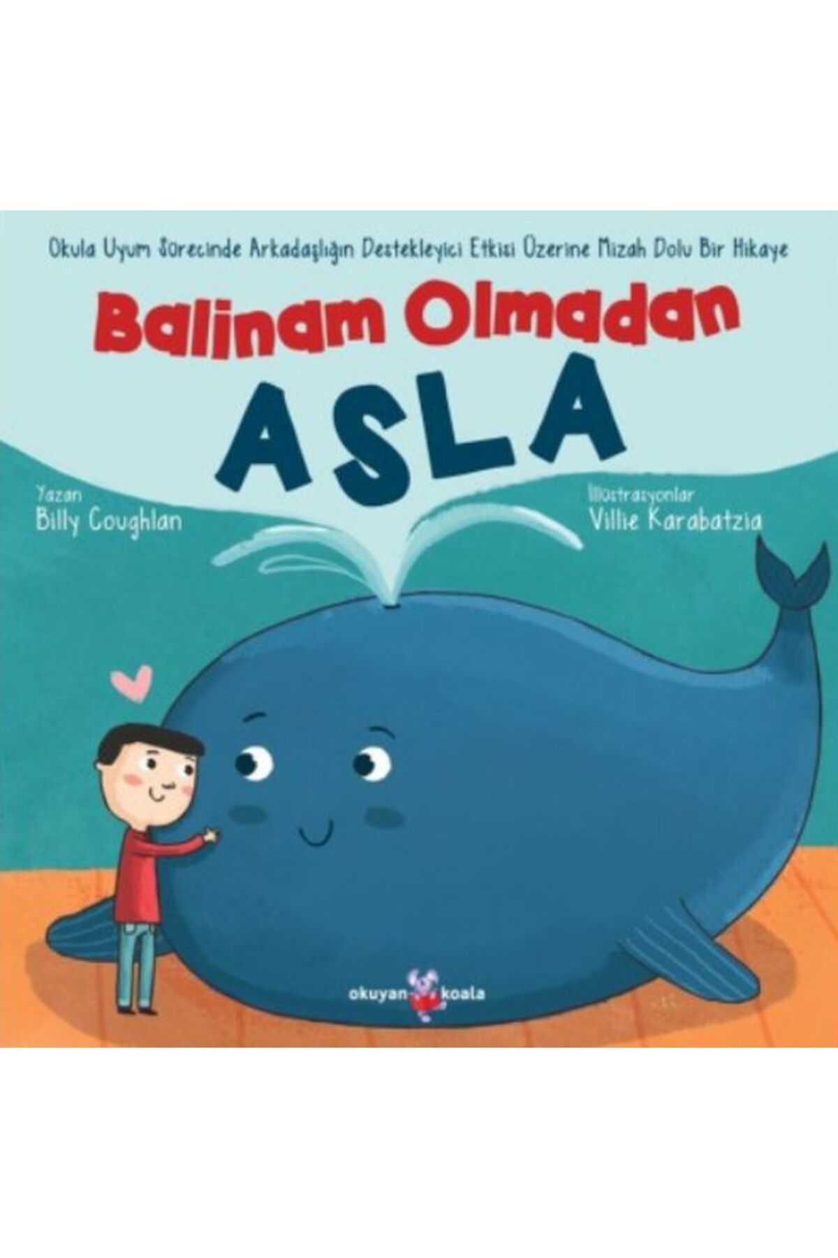 Okuyan Koala Balinam Olmadan Asla
