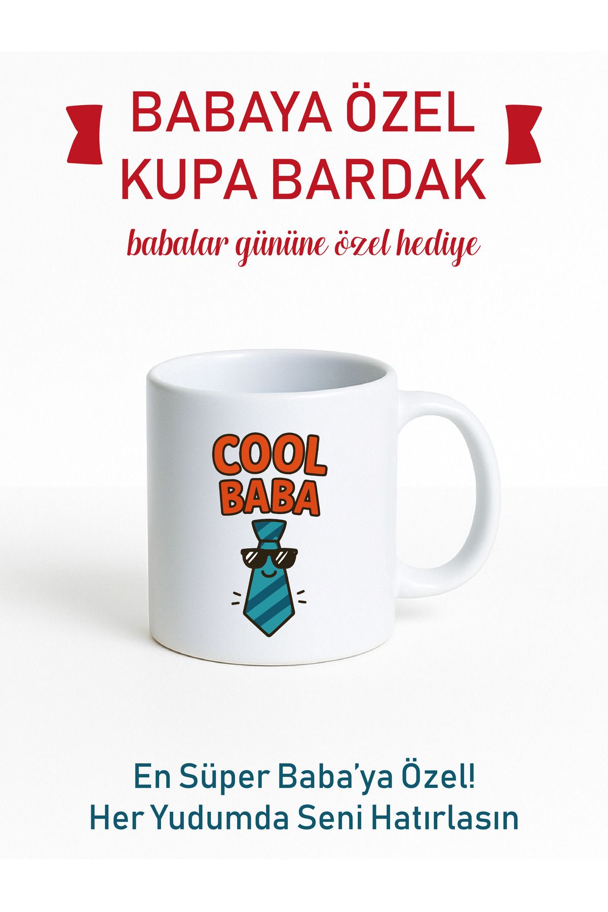 MÜHÜRŞAH BABALAR GÜNÜNE ÖZEL HEDİYE KUPA, KİŞİSELLEŞTİRİLEBİLİR KUPA, KİŞİYE ÖZEL HEDİYE