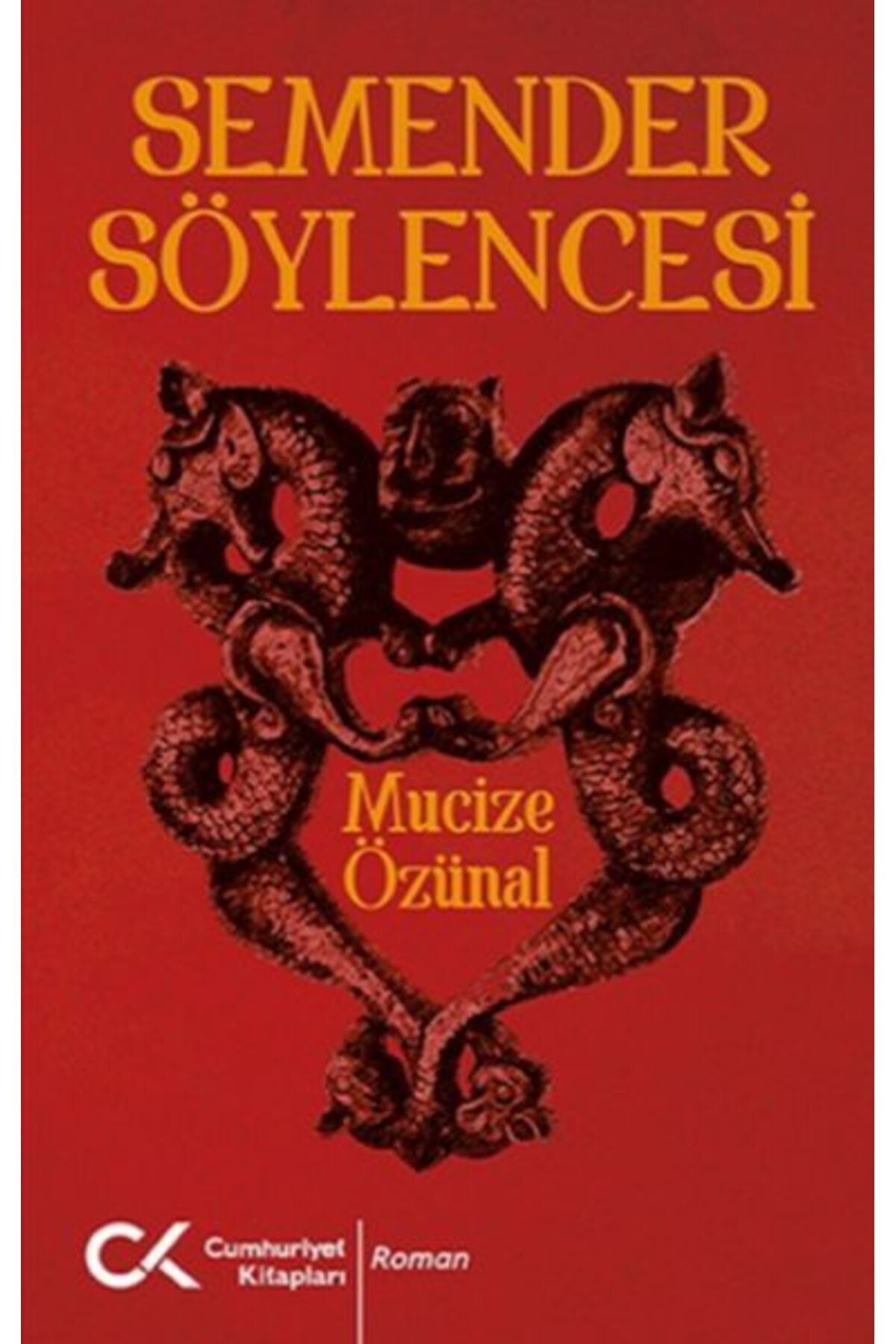 Cumhuriyet Kitapları Semender Söylencesi