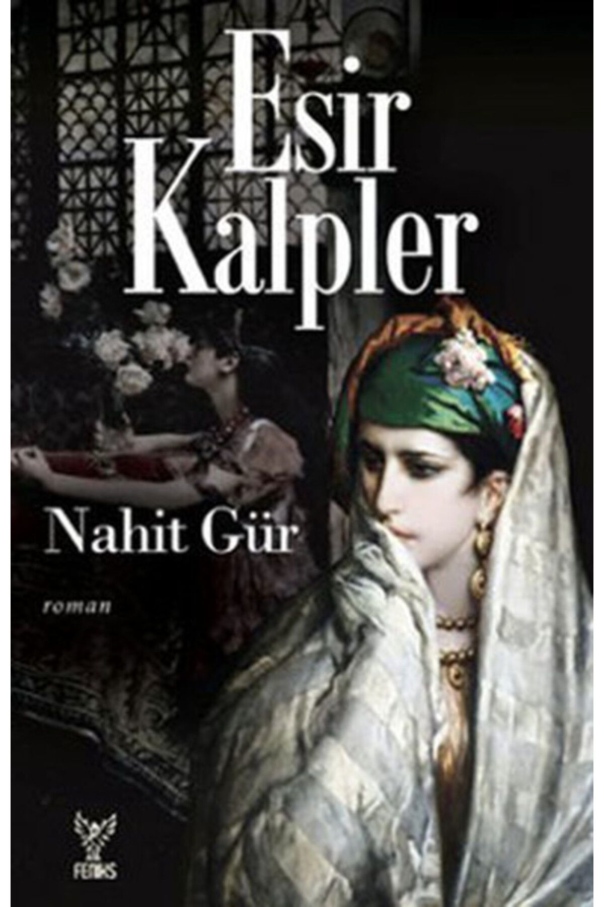 Feniks Yayınları Esir Kalpler