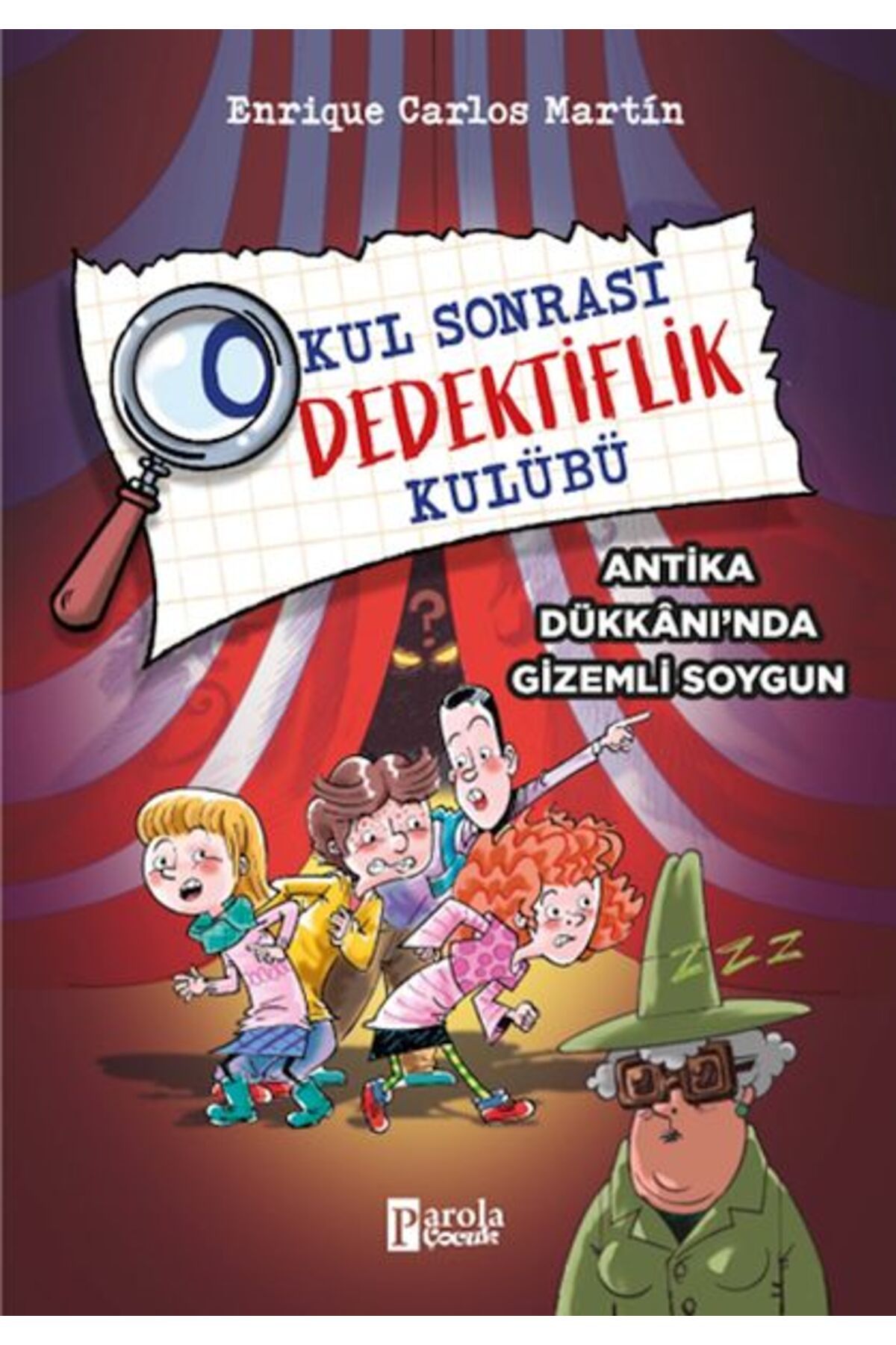 PAROLA ÇOCUK Okul Sonrası Dedektiflik Kulübü – Antika Dükkanında Gizemli Soygun