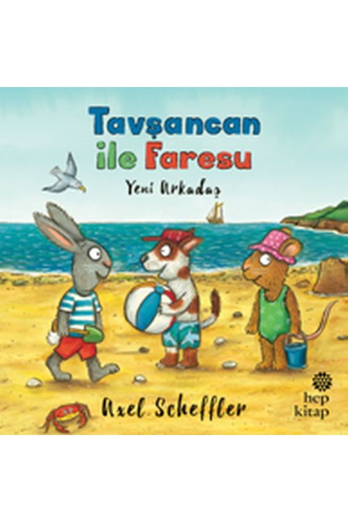 Hep Kitap Tavşancan ile Faresu - Yeni Arkadaş