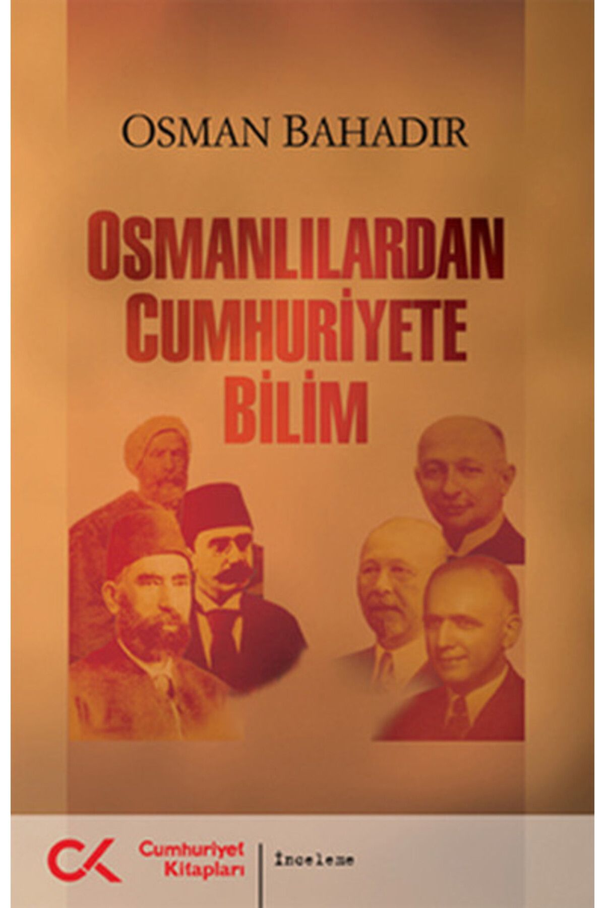 Cumhuriyet Kitapları Osmanlılardan Cumhuriyete Bilim