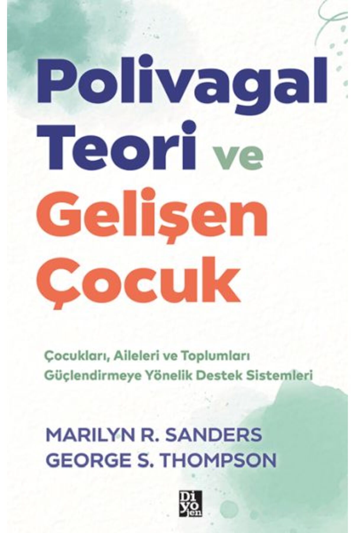 Diyojen Yayıncılık Polivagal Teori Ve Gelişen Çocuk