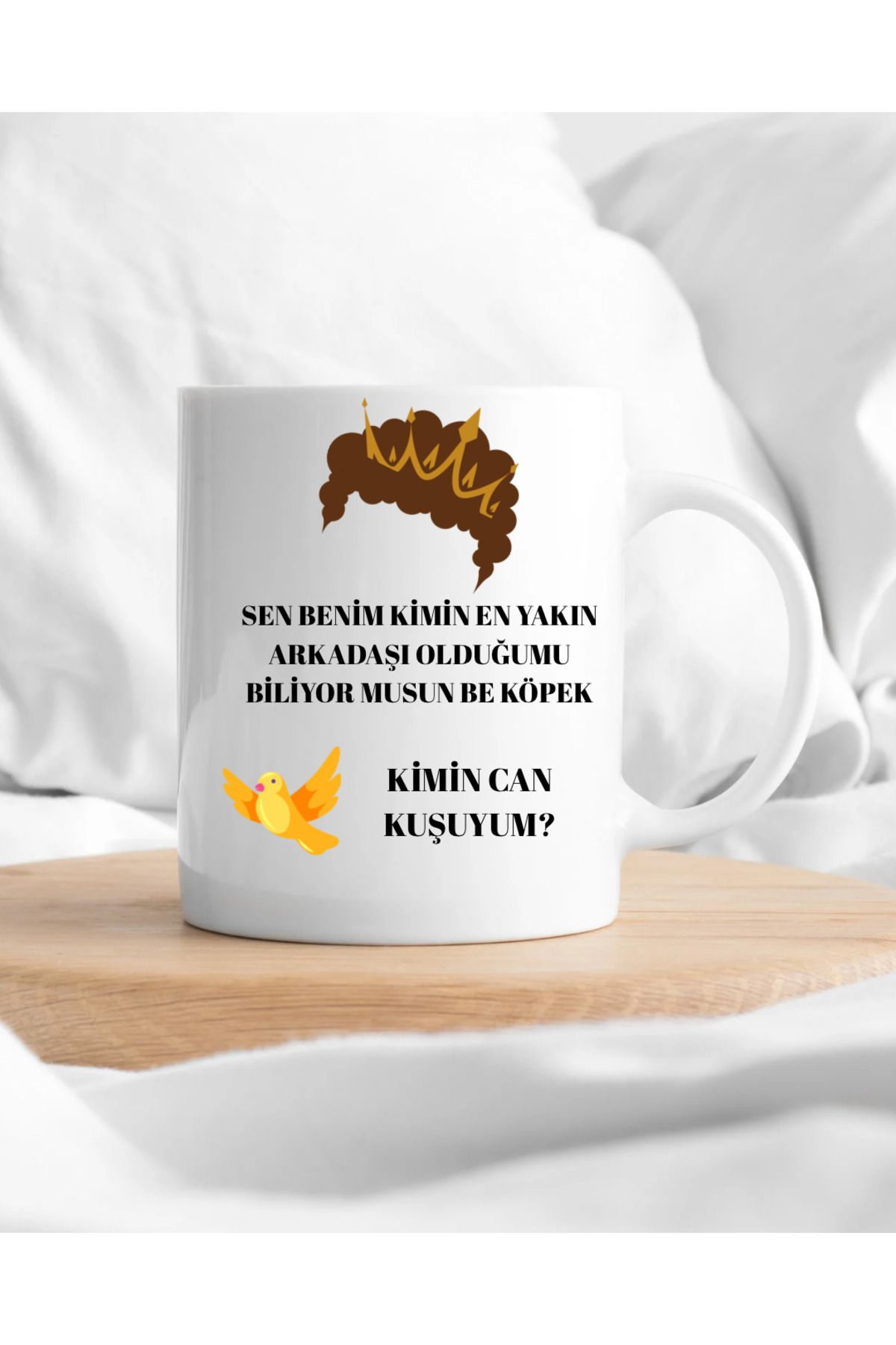 AY AN STUDYO Sen Benim Kimin En Yakın Arkadaşı Olduğumu Biliyor Musun Be Köpek / Baskılı Prens Kupa
