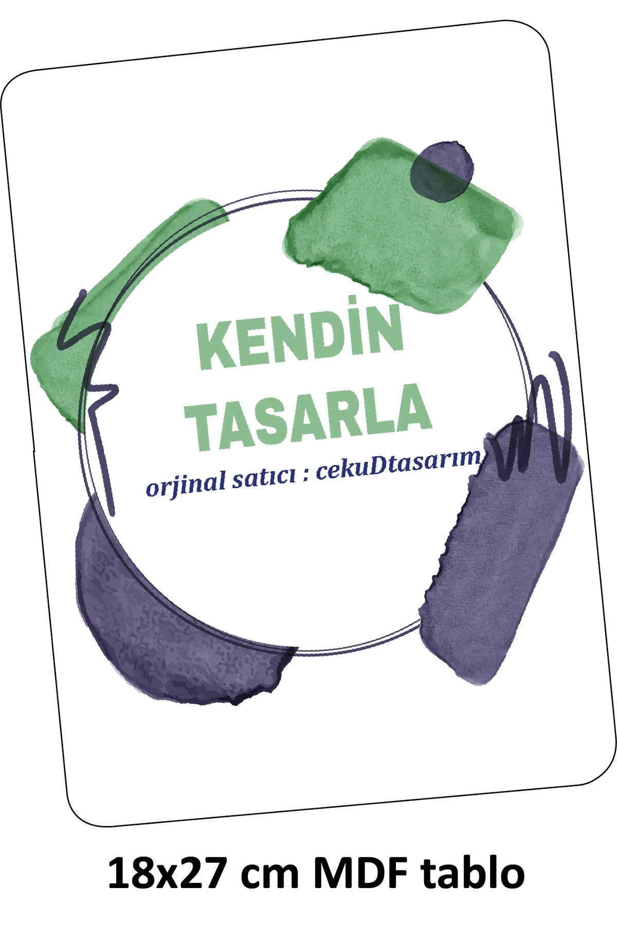 cekuDtasarim Kendin Tasarla 18x27 cm MDF Tablo - Kişiye Özel Sublimasyon Baskılı Dekoratif Ürün