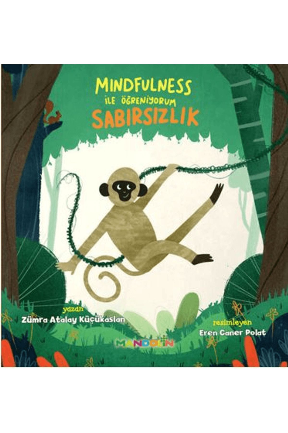 Mandolin Yayınları Mindfulness ile Öğreniyorum - Sabırsızlık / Mandolin Yayınları / 9786259755366