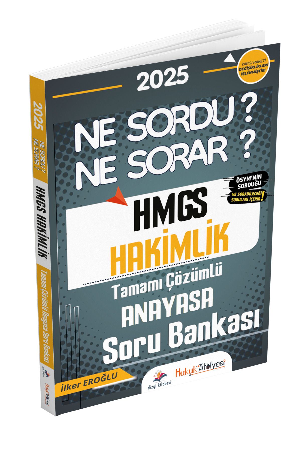 Dizgi Kitap Hukuk Atölyesi HMGS Hakimlik Ne Sordu Ne Sorar Anayasa Hukuku Çözümlü Soru Bankası İlker Eroğlu