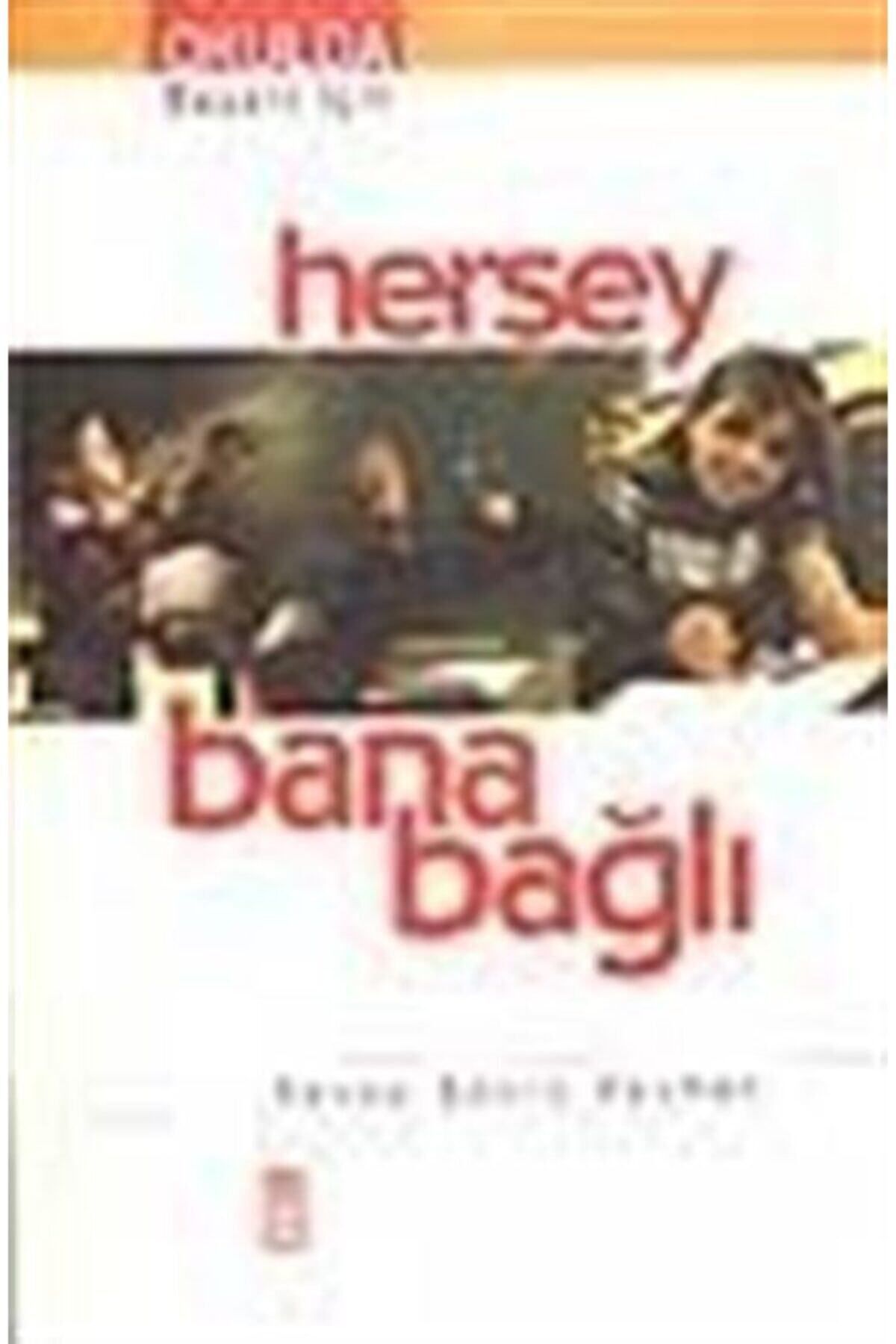 Literatürk Academia Herşey Bana Bağlı - Recep Şükrü Apuhan (2000 Basım)