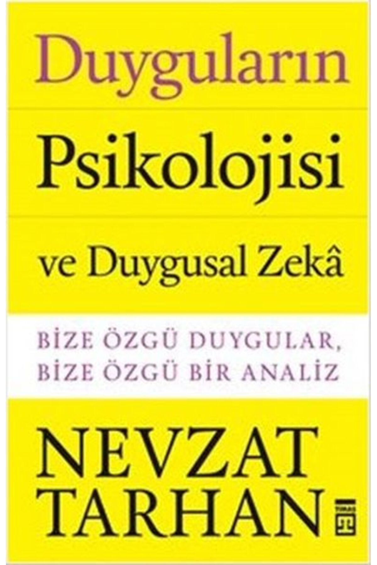 Destek Yayınları Duyguların Psikolojisi ve Duygusal Zeka