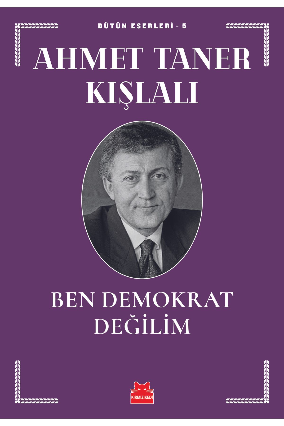 Kırmızı Kedi Yayınları Ben Demokrat Değilim