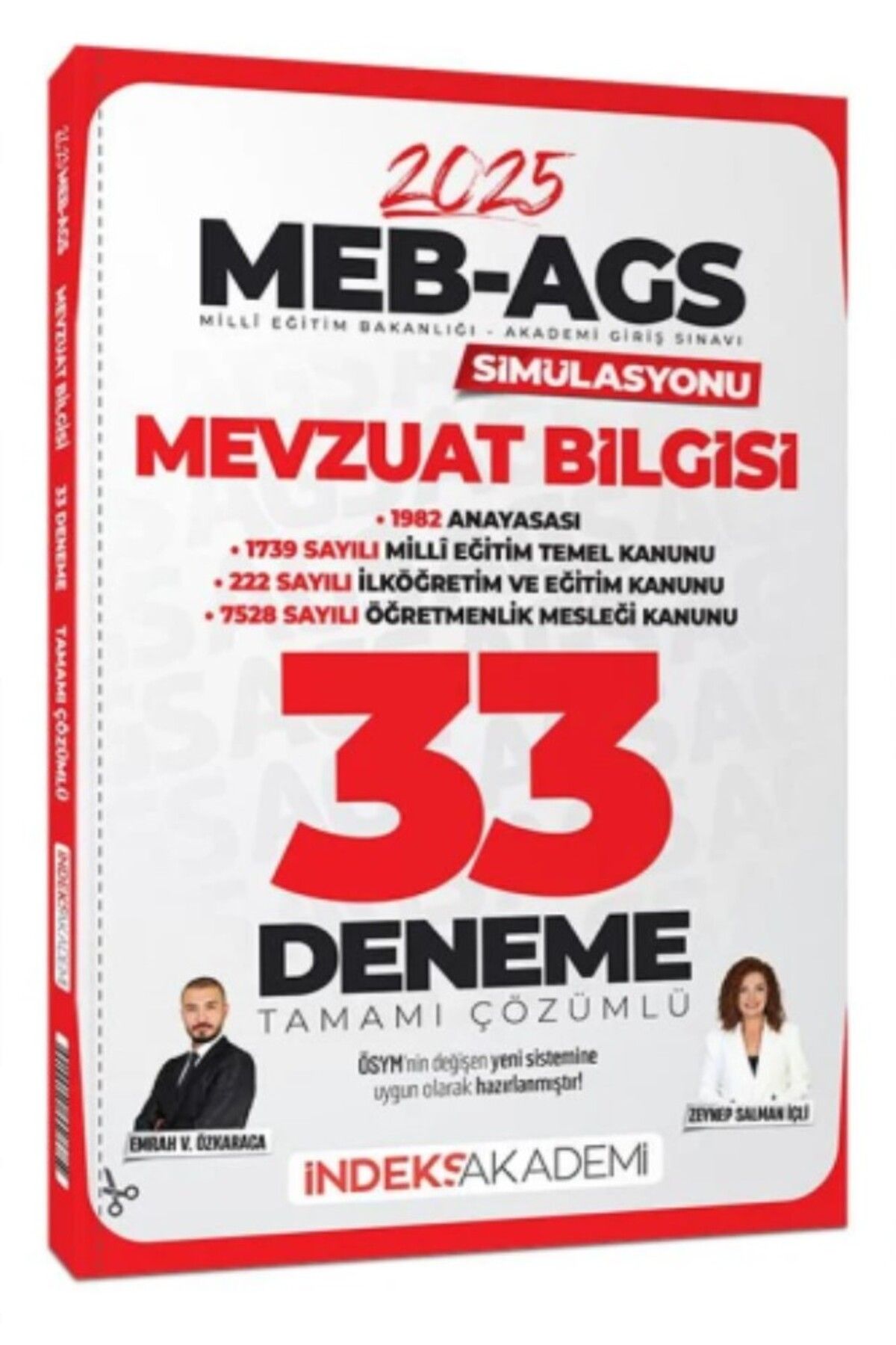 İndeks Akademi 2025 MEB-AGS Simülasyonu Mevzuat Bilgisi 33 Deneme Çözümlü - Emrah Vahap Özkaraca,Zeynep Salman İçli
