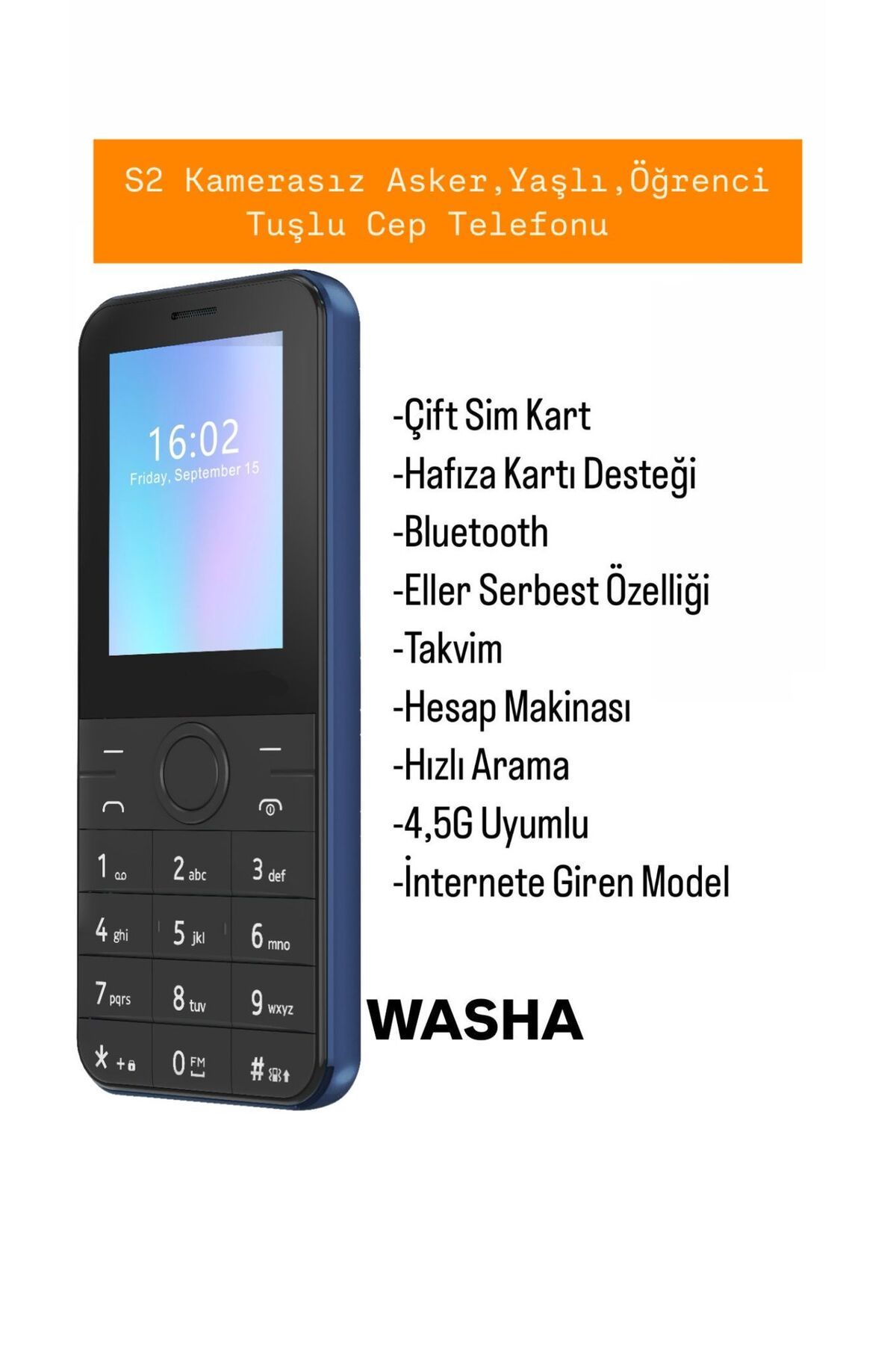 WASHA Yaşlı Asker Çocuk Öğrenci 4,5G Uyumlu İnternete Giren Tuşlu Cep Telefonu Çift Hatlı 2 Yıl Garantili