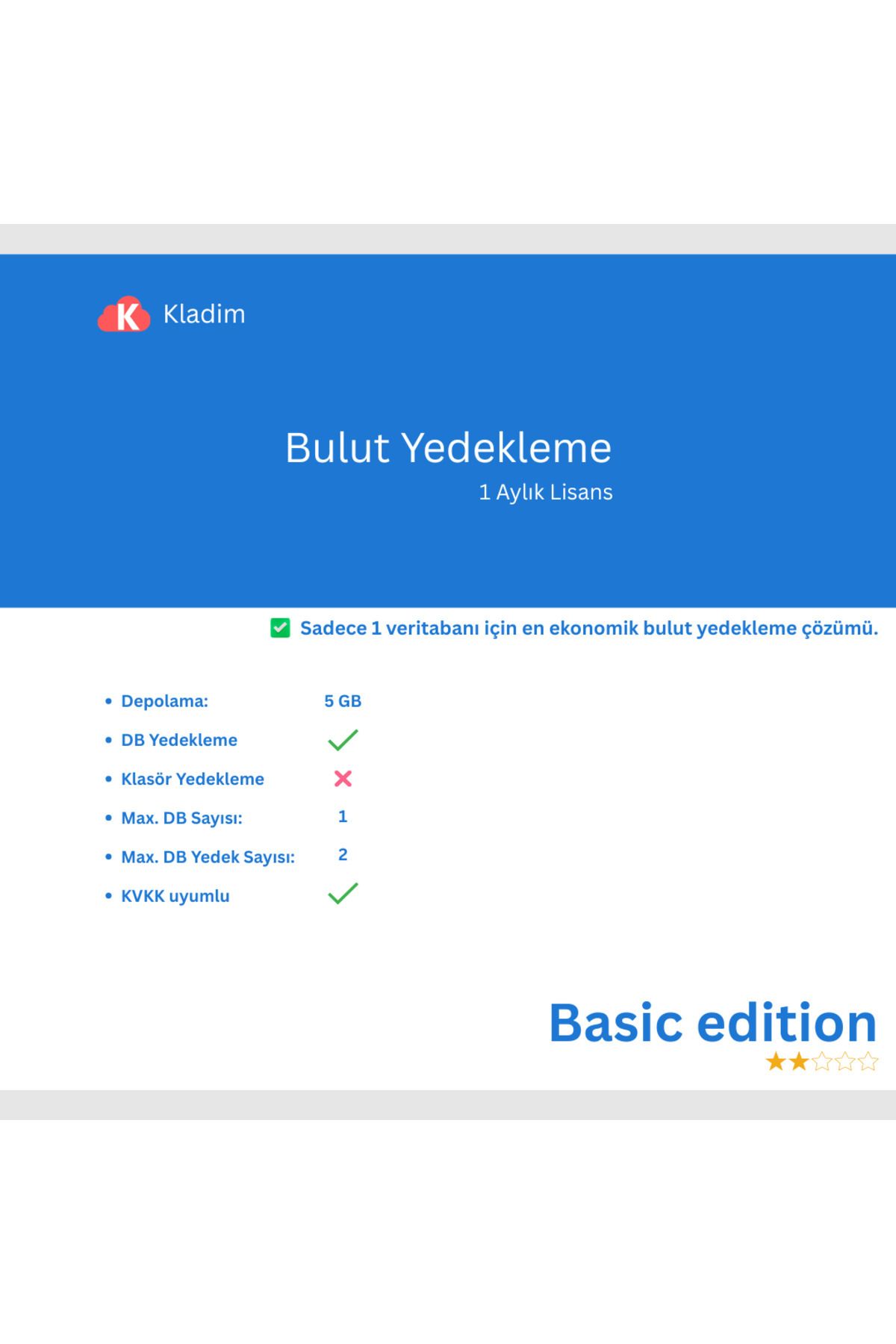 Kladim Bulut Yedekleme-Aylık Basic Sürüm-SQL Yedekleme-%100 KVKK Uyumlu-Yerli Sunucular
