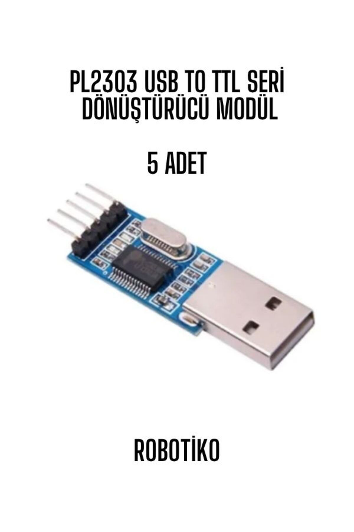 OEM Pl2303 USB To TTL Seri Dönüştürücü Modül 5 Adet