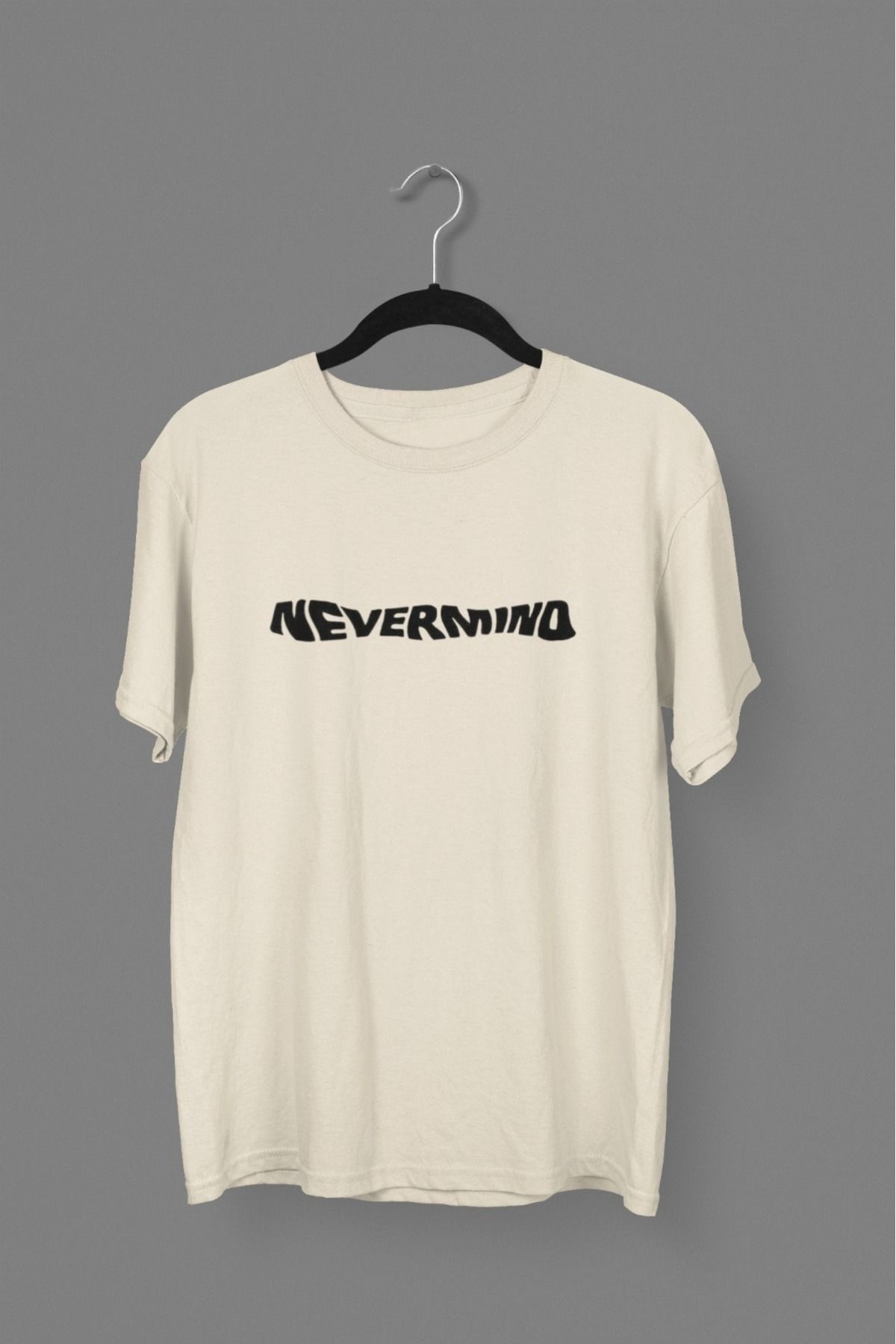 Butik ERKEK/KADIN -NEVERMIND- TRANSFER BASKILI YUVARLAK YAKA KISA KOL TİŞÖRT