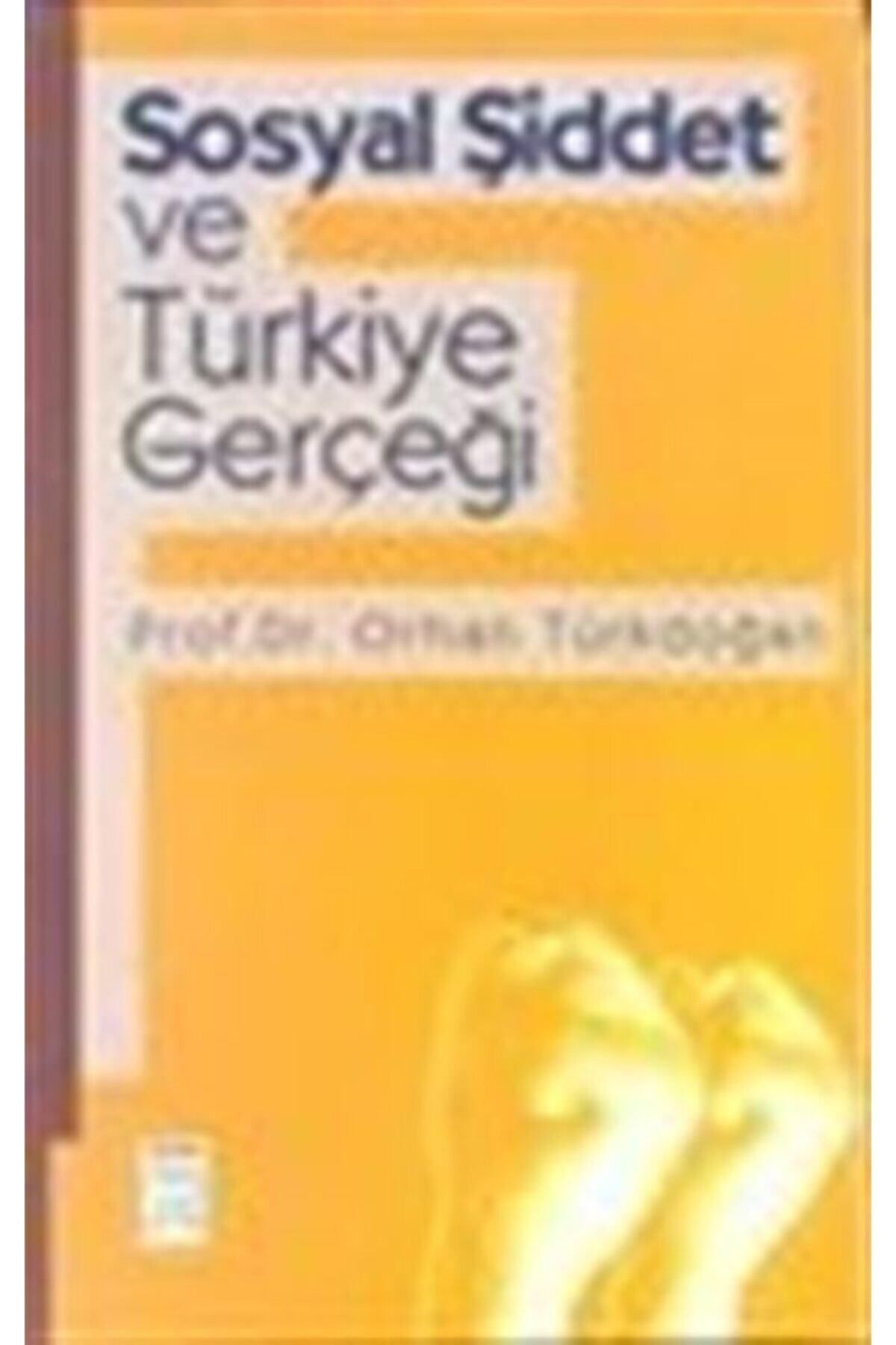Literatürk Academia Sosyal Şiddet ve Türkiye Gerçeği - Prof. Dr. Orhan Türkdoğan (1996 Basım)