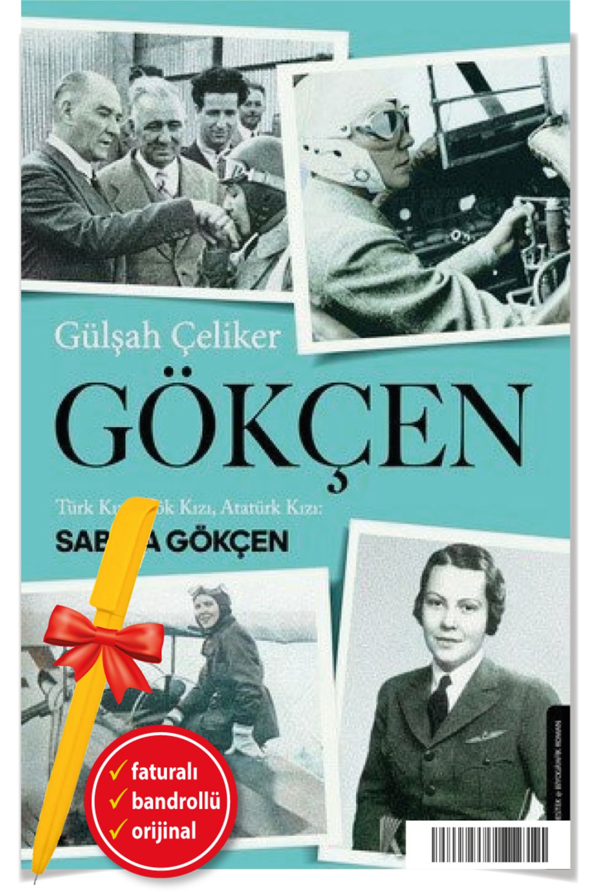 Destek Yayınları Alfa Kalem+ Gökçen Türk Kızı, Gök Kızı, Atatürk Kızı: Sabiha Gökçen (Gülşah Çeliker) YENİ Destek
