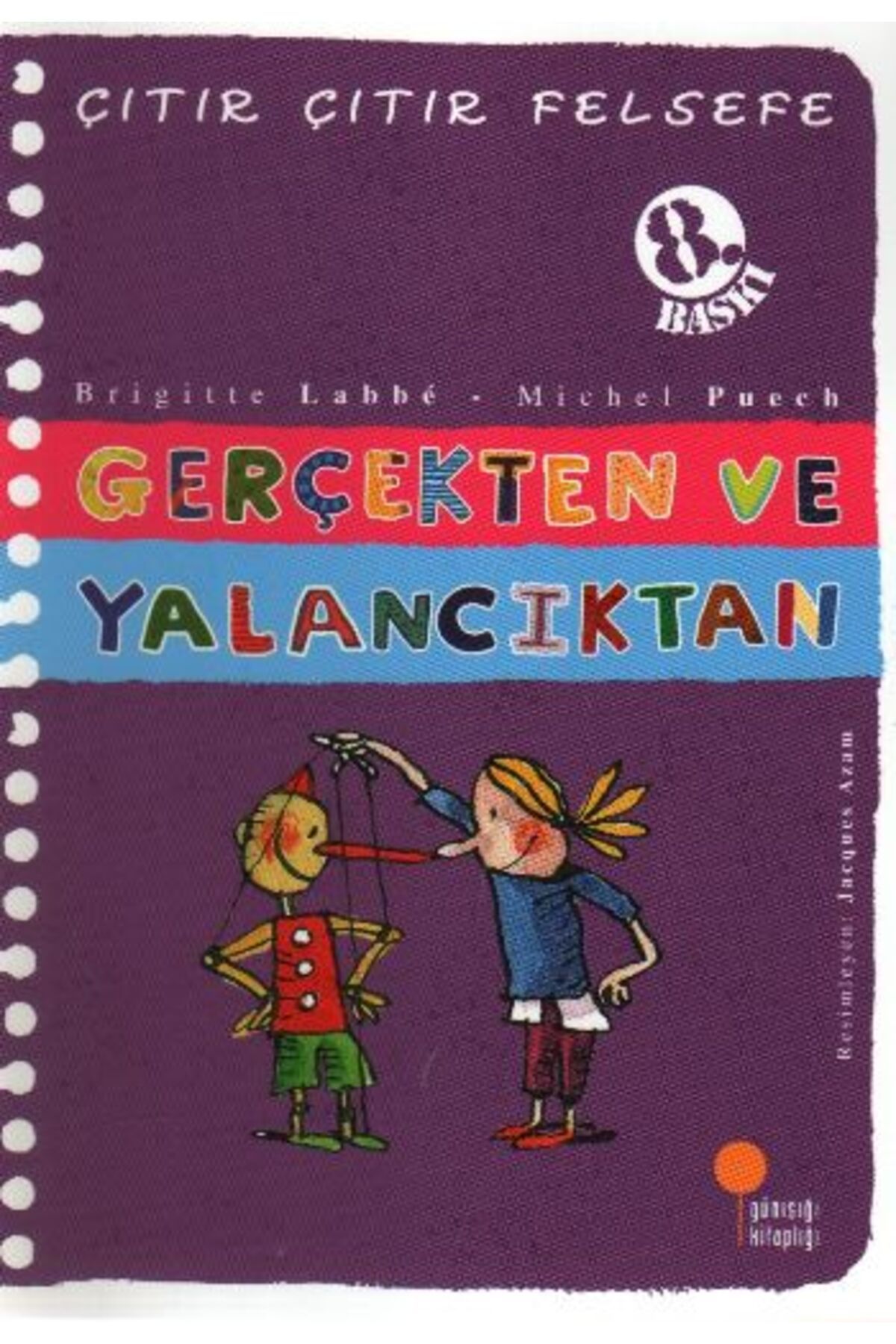Destek Yayınları Çıtır Çıtır Felsefe 3 Gerçekten ve Yalancıktan