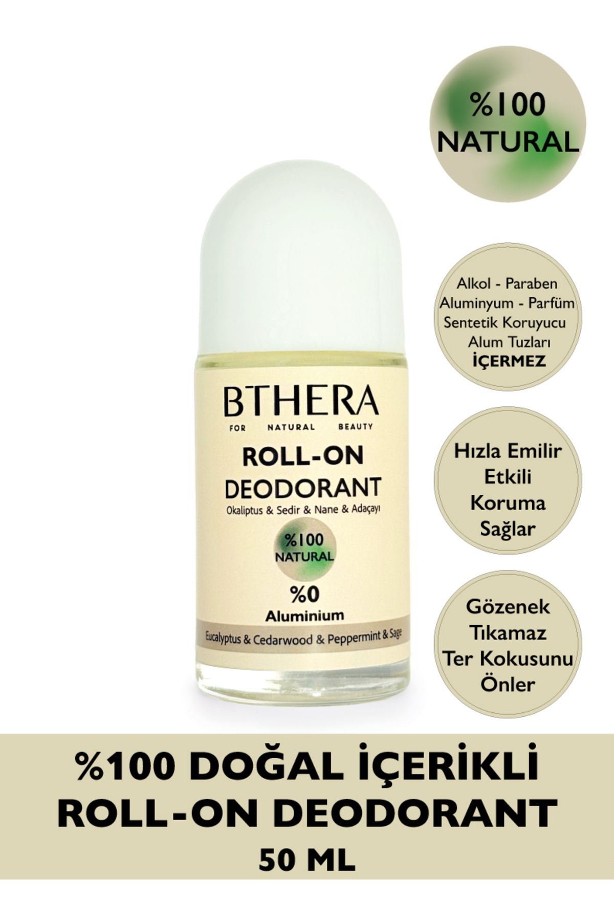 Bthera Natural Doğal Roll-on Deodorant Okaliptus & Sedir & Nane & Adaçayı Ter Kokusu Önleyici %100 Natural-50ml