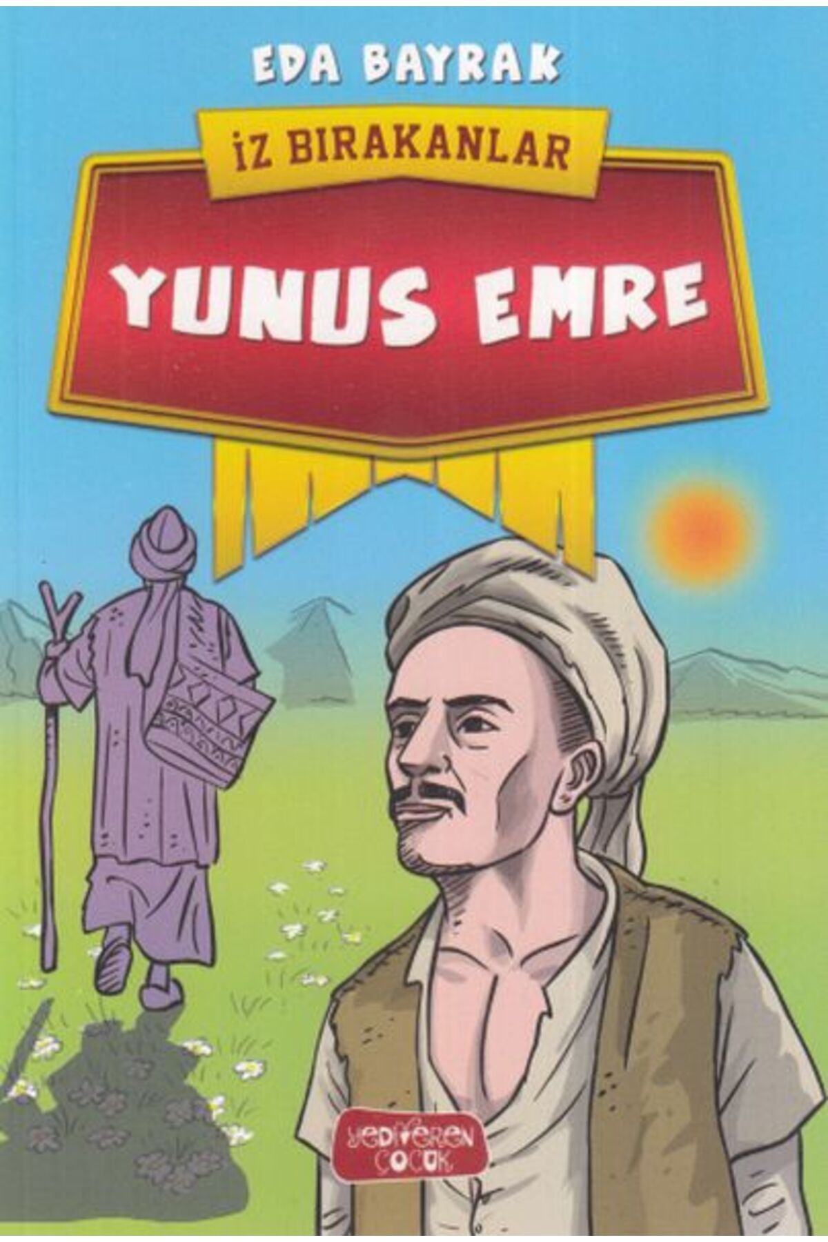 Karatay Yayınları Yunus Emre İz Bırakanlar