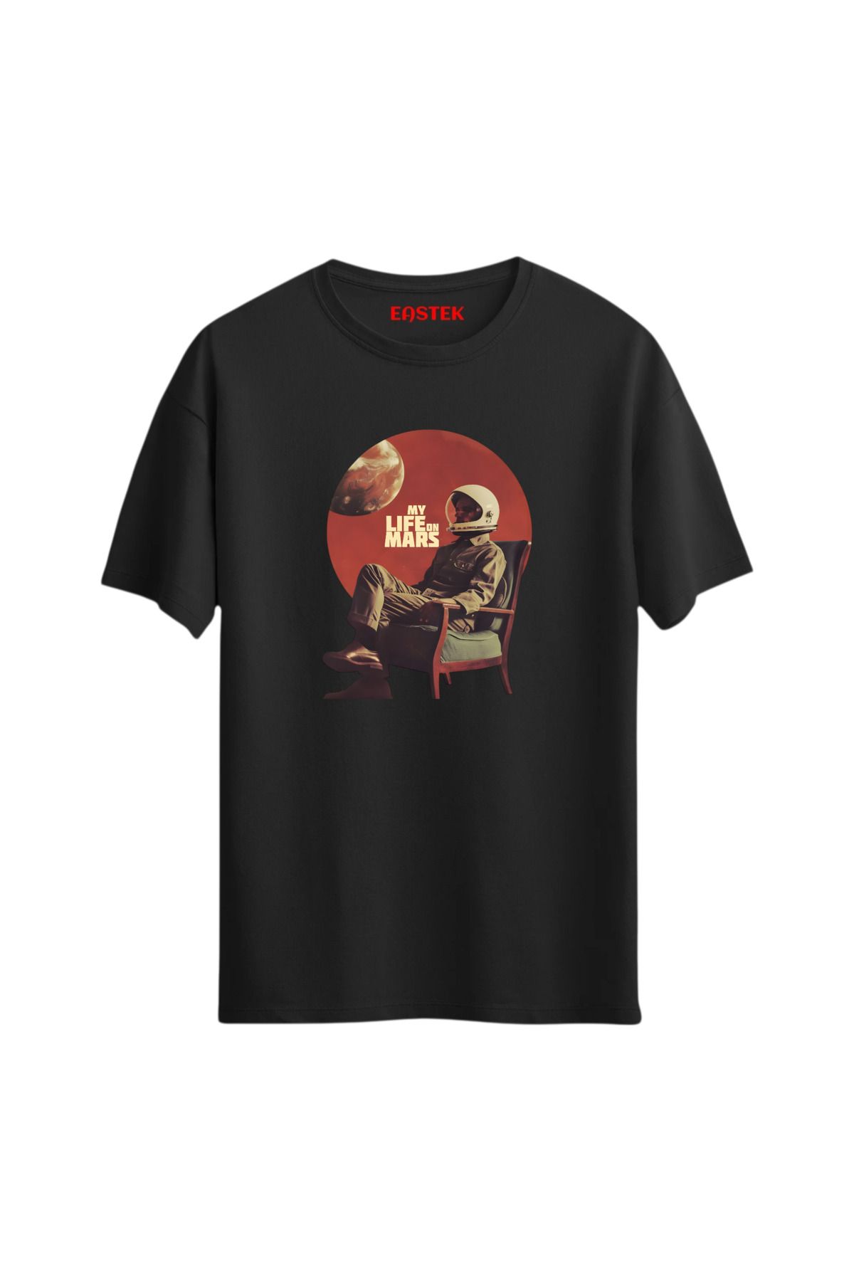 Eastek My Life On Mars Unisex Baskılı Tasarım Tshirt