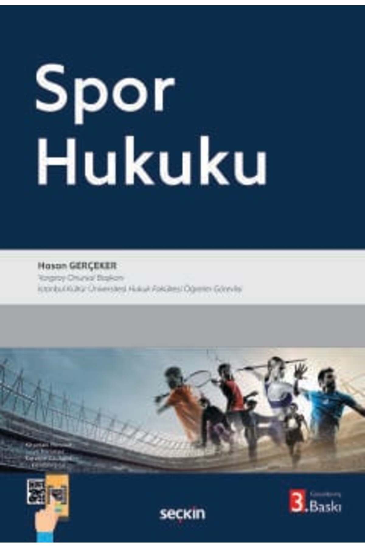 Seçkin Yayıncılık Spor Hukuku Hasan Gerçeker 3. Baskı, Mayıs 2025