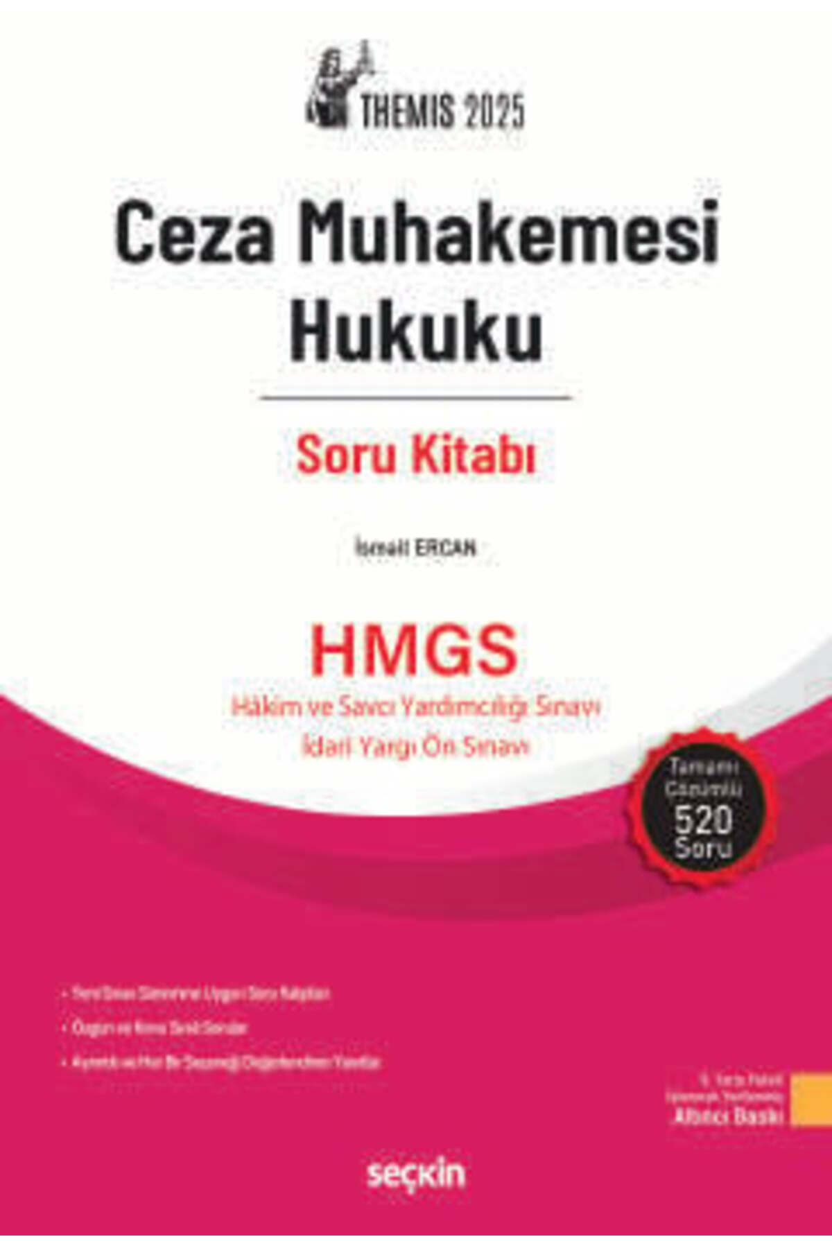 Seçkin Yayıncılık THEMIS - Ceza Muhakemesi Hukuku Soru Kitabı İsmail Ercan 6. Baskı, Mayıs 2025