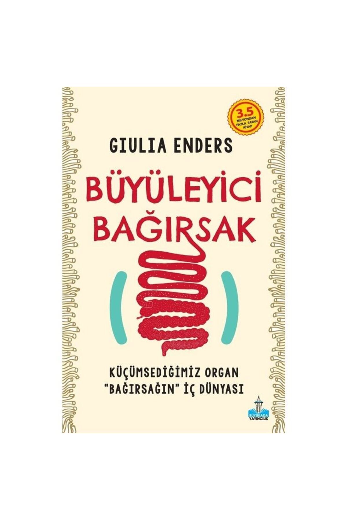 Büyükada Yayıncılık Büyüleyici Bağırsak - Giulia Enders