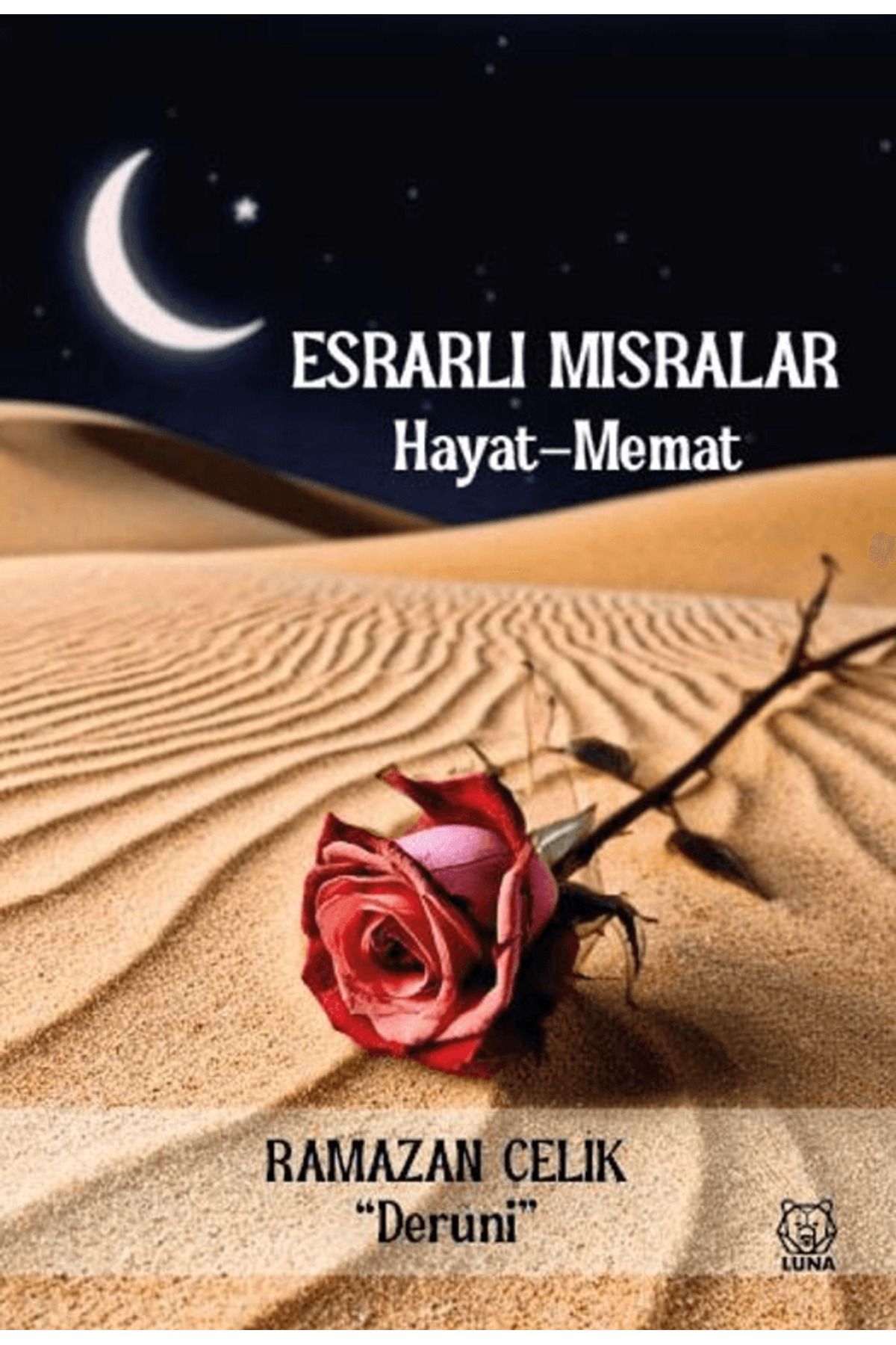 Luna Yayınları Esrarlı Mısralar / Ramazan Çelik / Luna Yayınları / 9786255582386