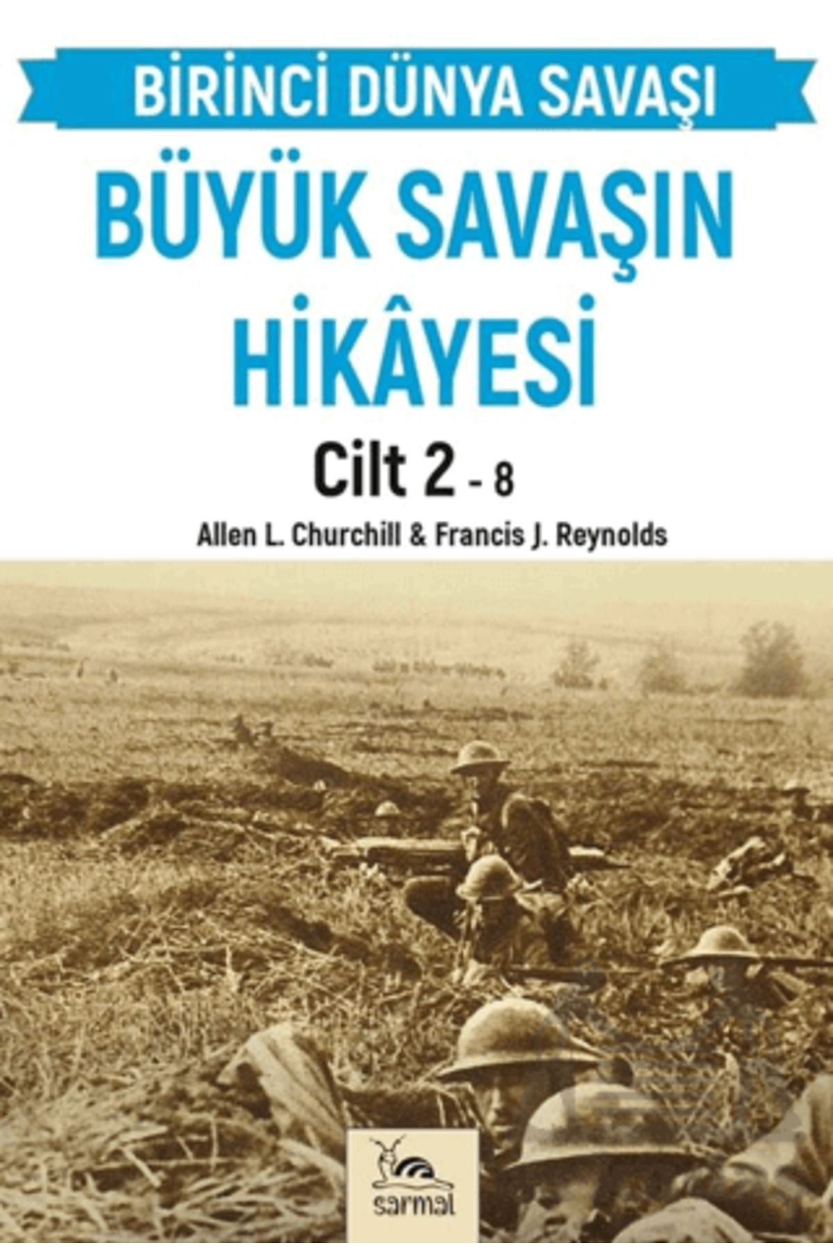 sarmal kitabevi Büyük Savaşın Hikayesi Cilt 2