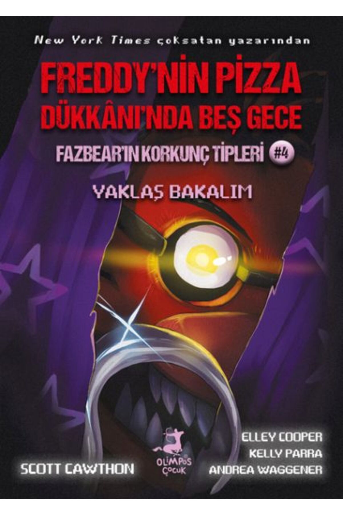 Destek Yayınları Freddynin Pizza Dükknında Beş Gece Fazbearın Korkunç Tipleri Yaklaş Bakalım
