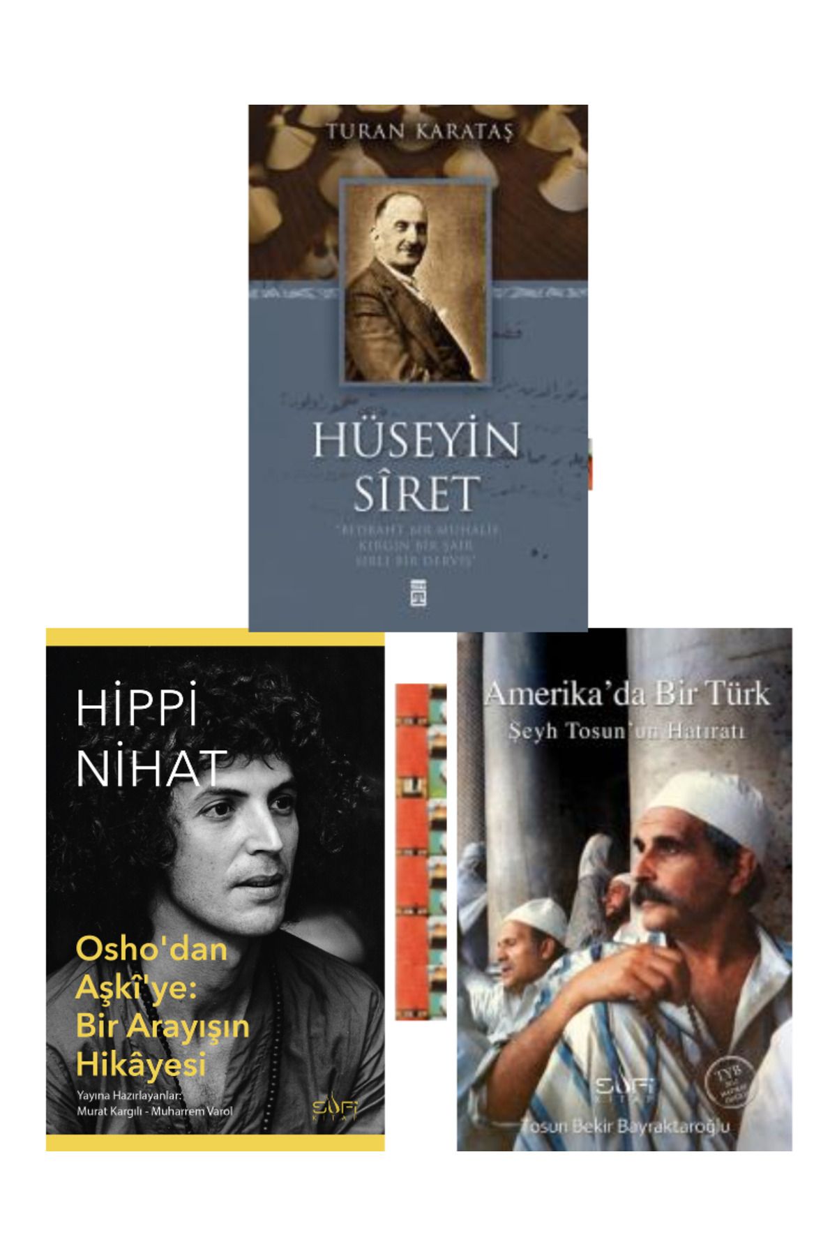 Sufi Kitap Hippi Nihat, Amerikada Bir Türk,Hüseyin Sîret (3KİTAP)