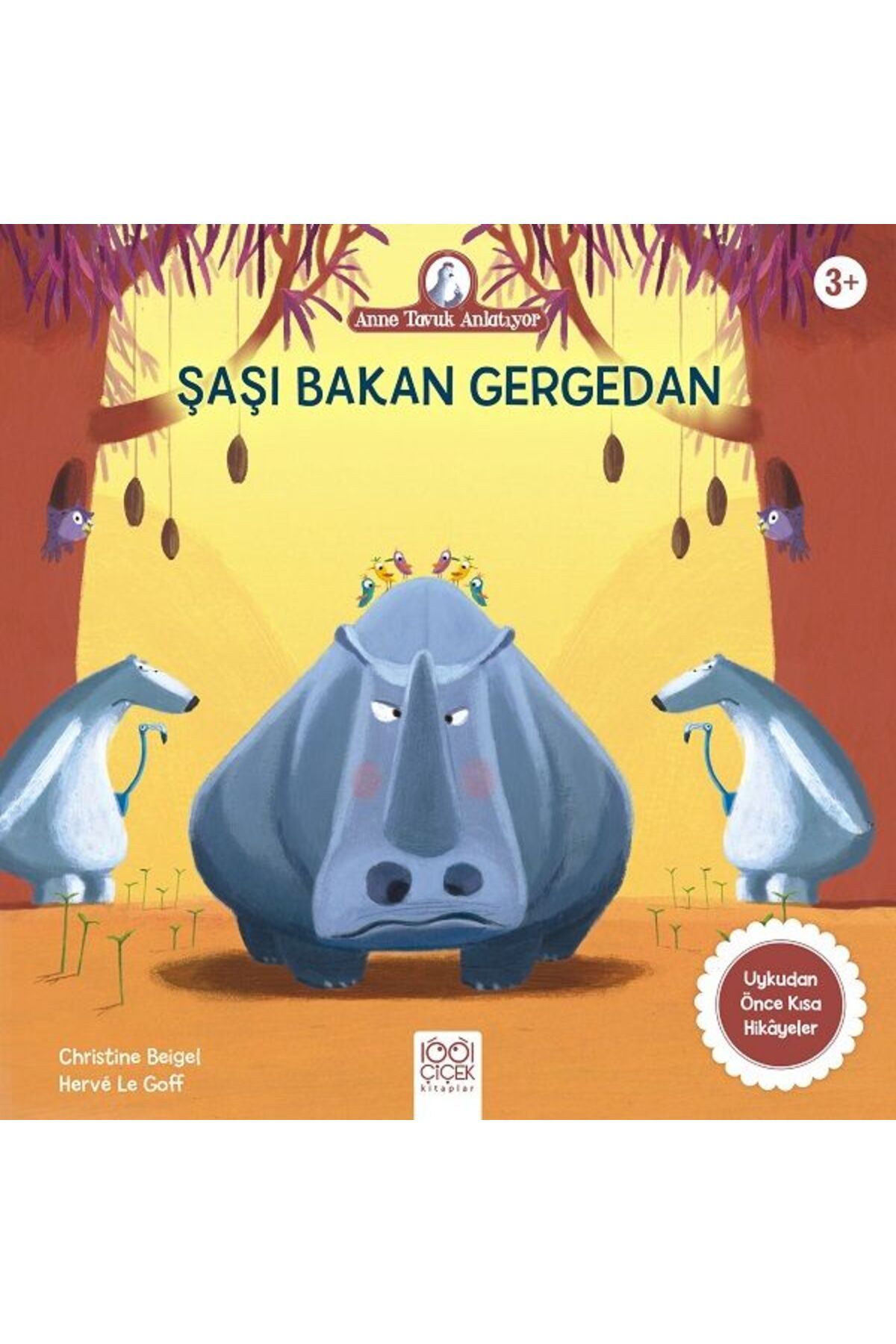 1001 Çiçek Kitaplar Şaşı Bakan Gergedan - Anne Tavuk Anlatıyor