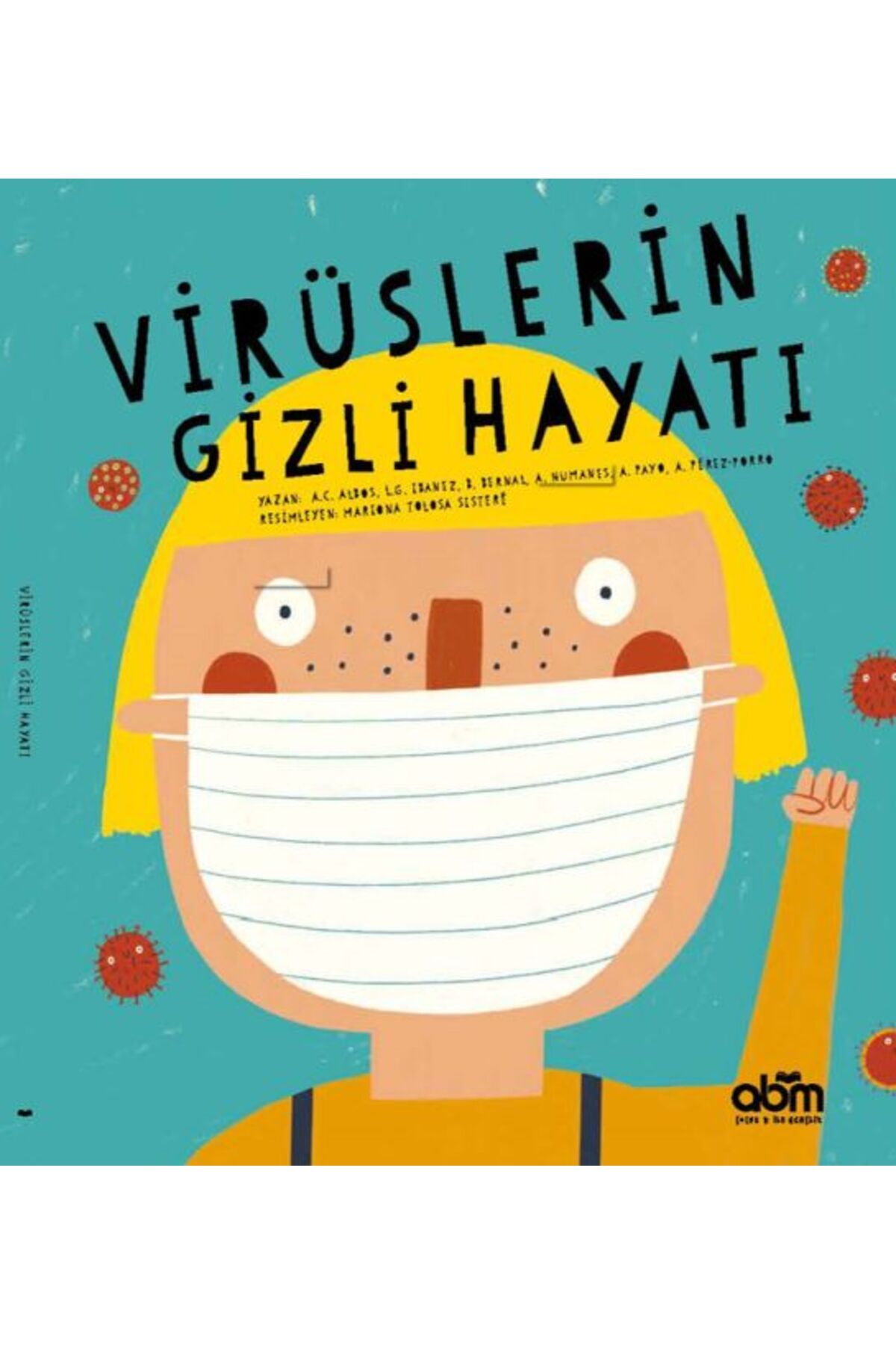 Abm Yayınevi Virüslerin Gizli Hayatı
