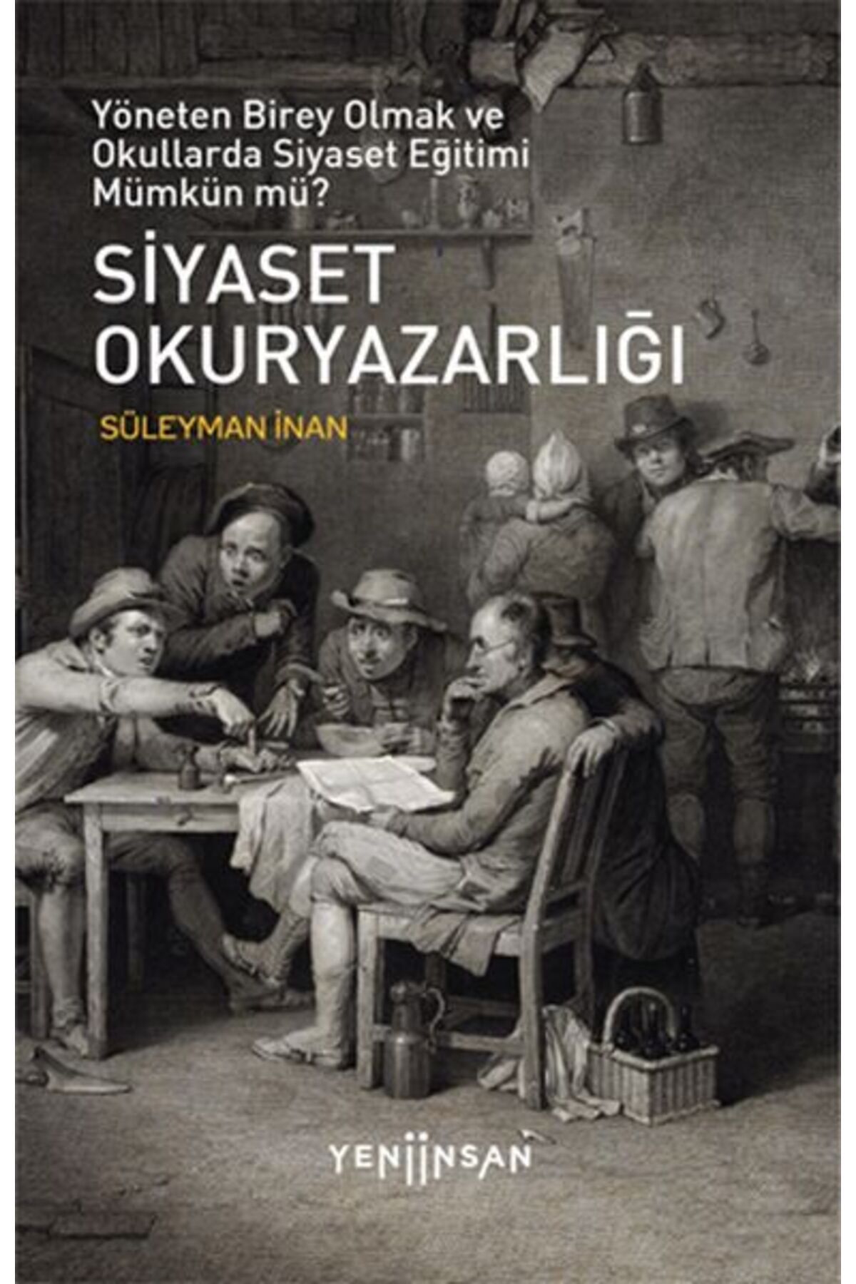 Yeni İnsan Yayınevi Siyaset Okuryazarlığı