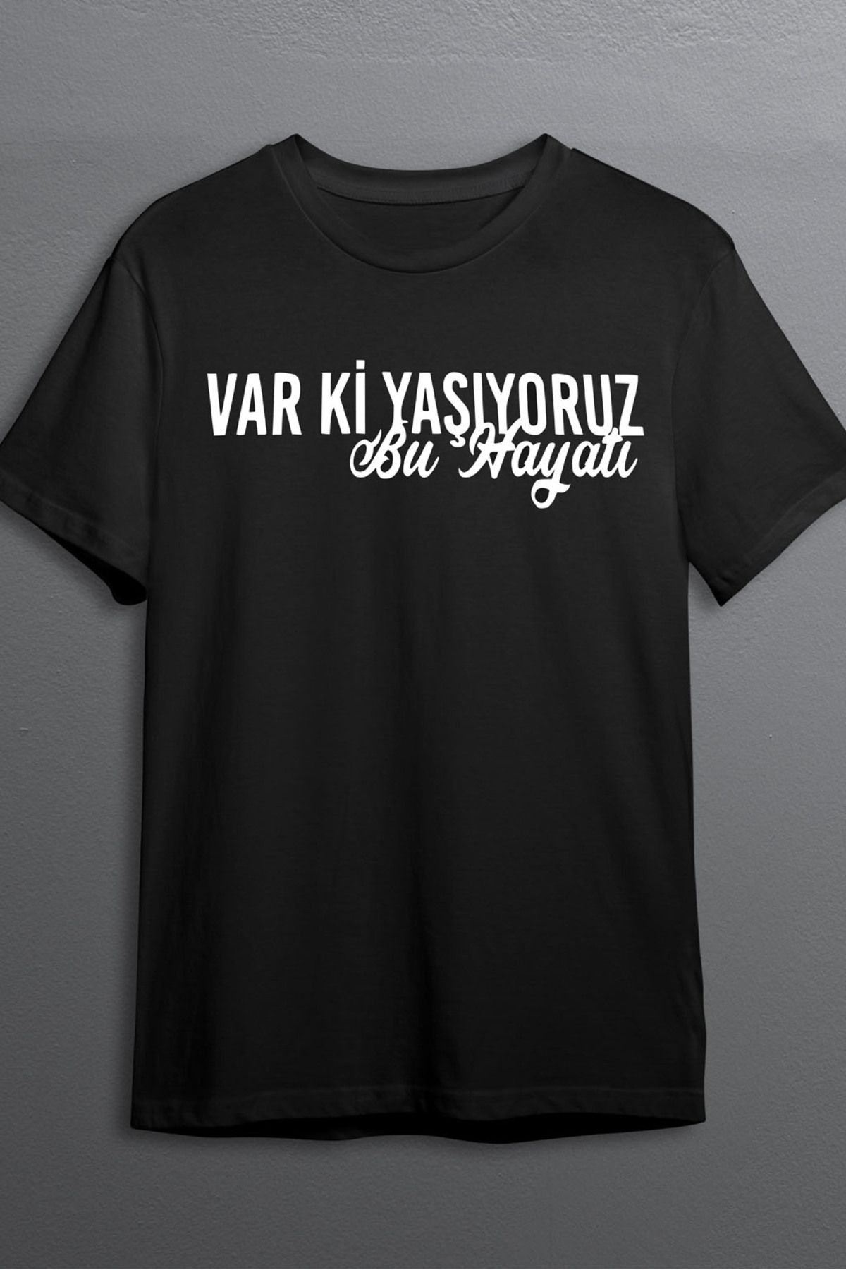 MLH STORE Var Ki Yaşıyoruz Baskılı Pamuklu Likralı T-shirt (Beyaz Yazılı Siyah) L Beden