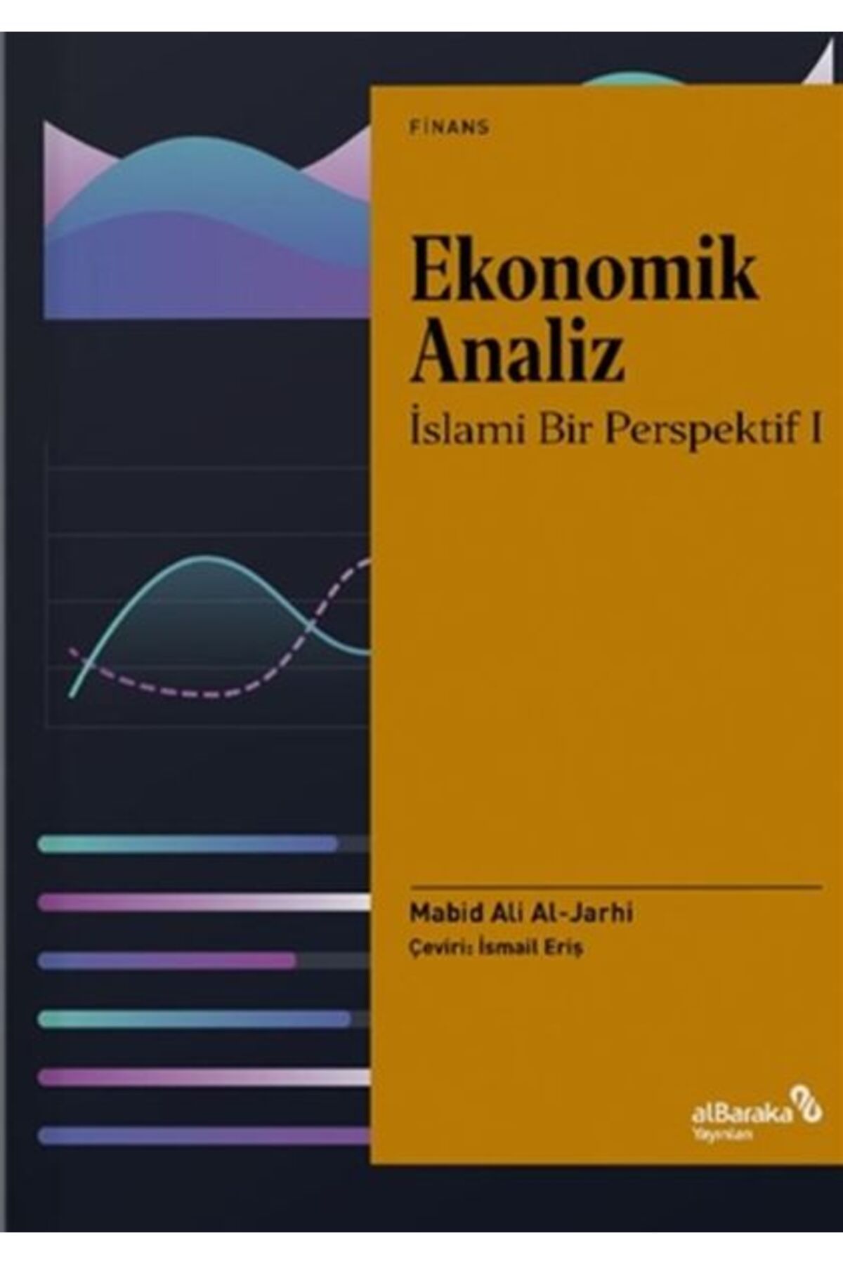 Albaraka Yayınları Ekonomik Analiz - İslami Bir Perspektif 1