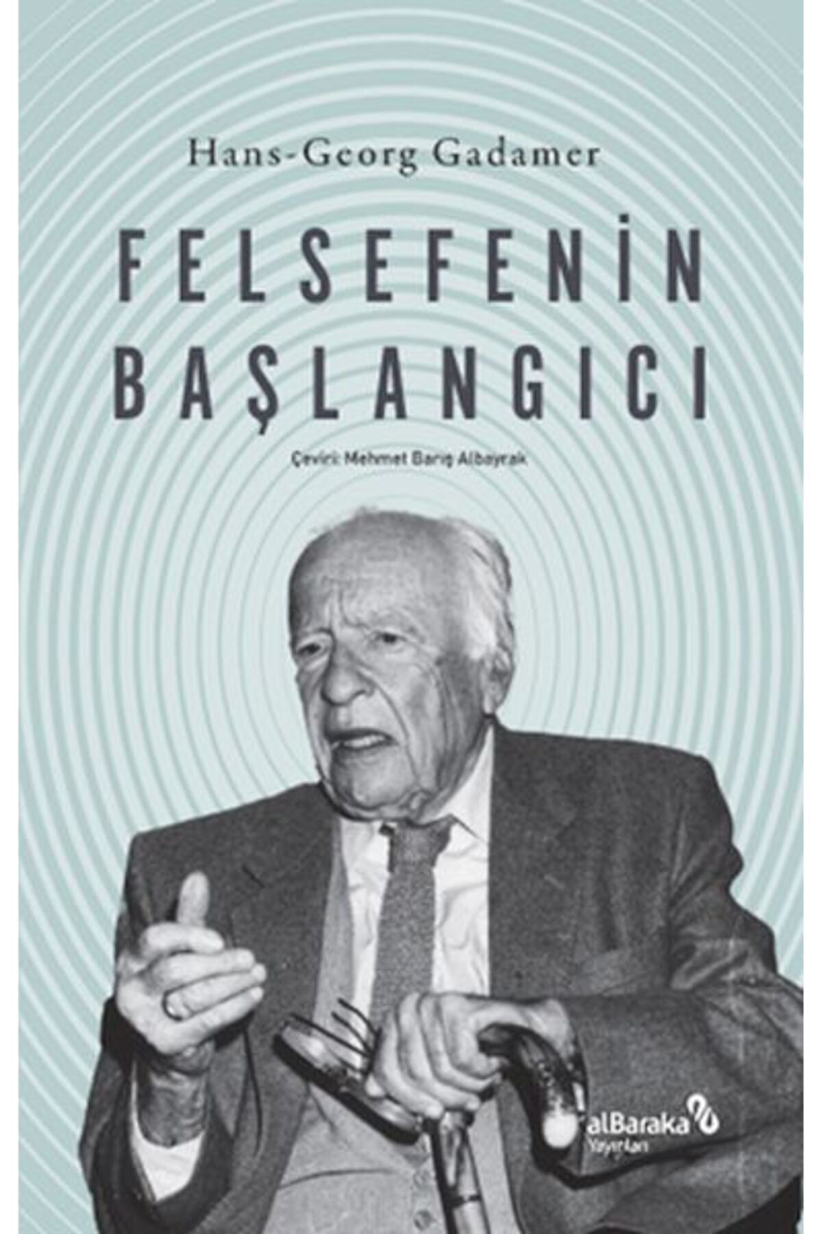 Albaraka Yayınları Felsefenin Başlangıcı