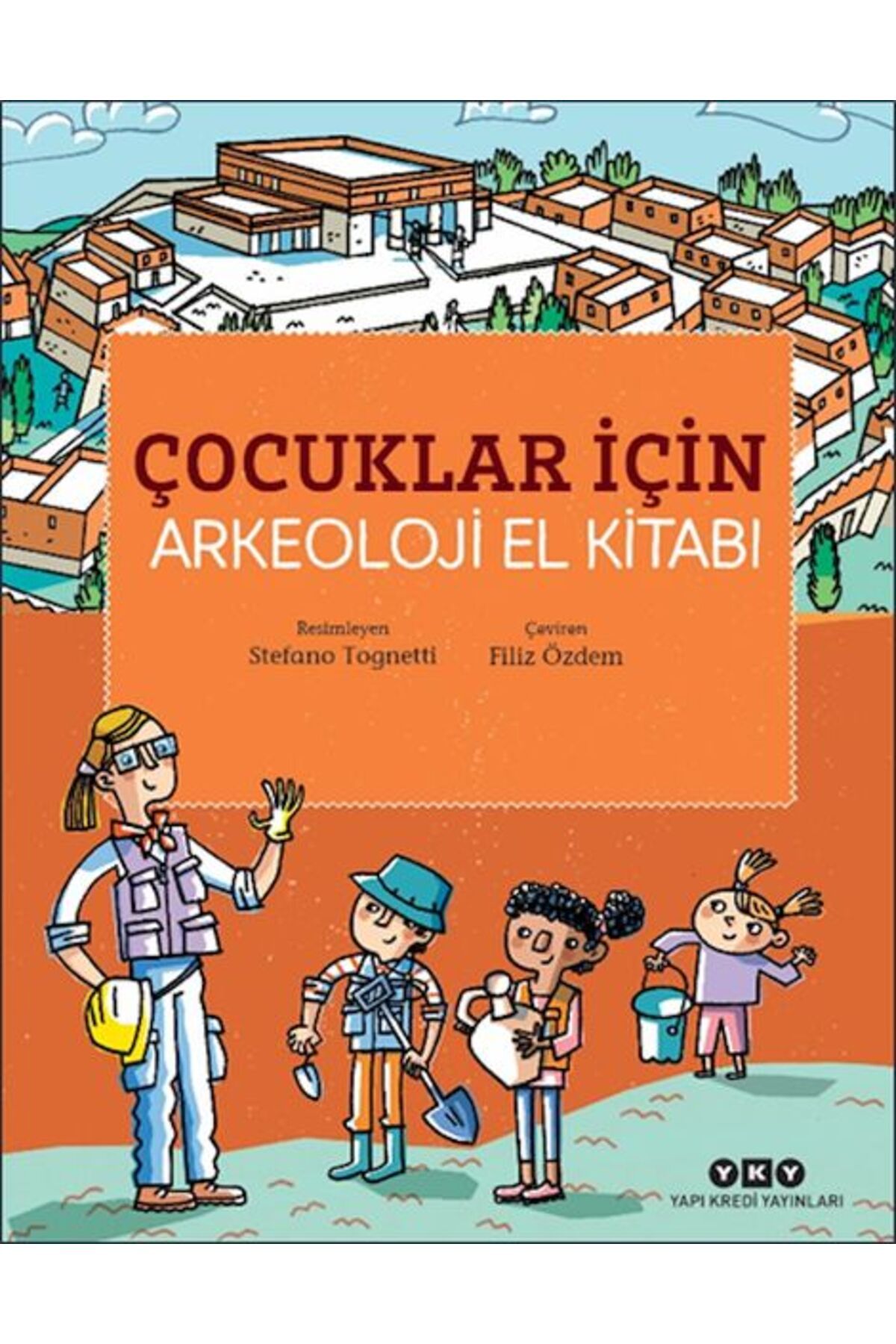Destek Yayınları Çocuklar İçin Arkeoloji El Kitabı