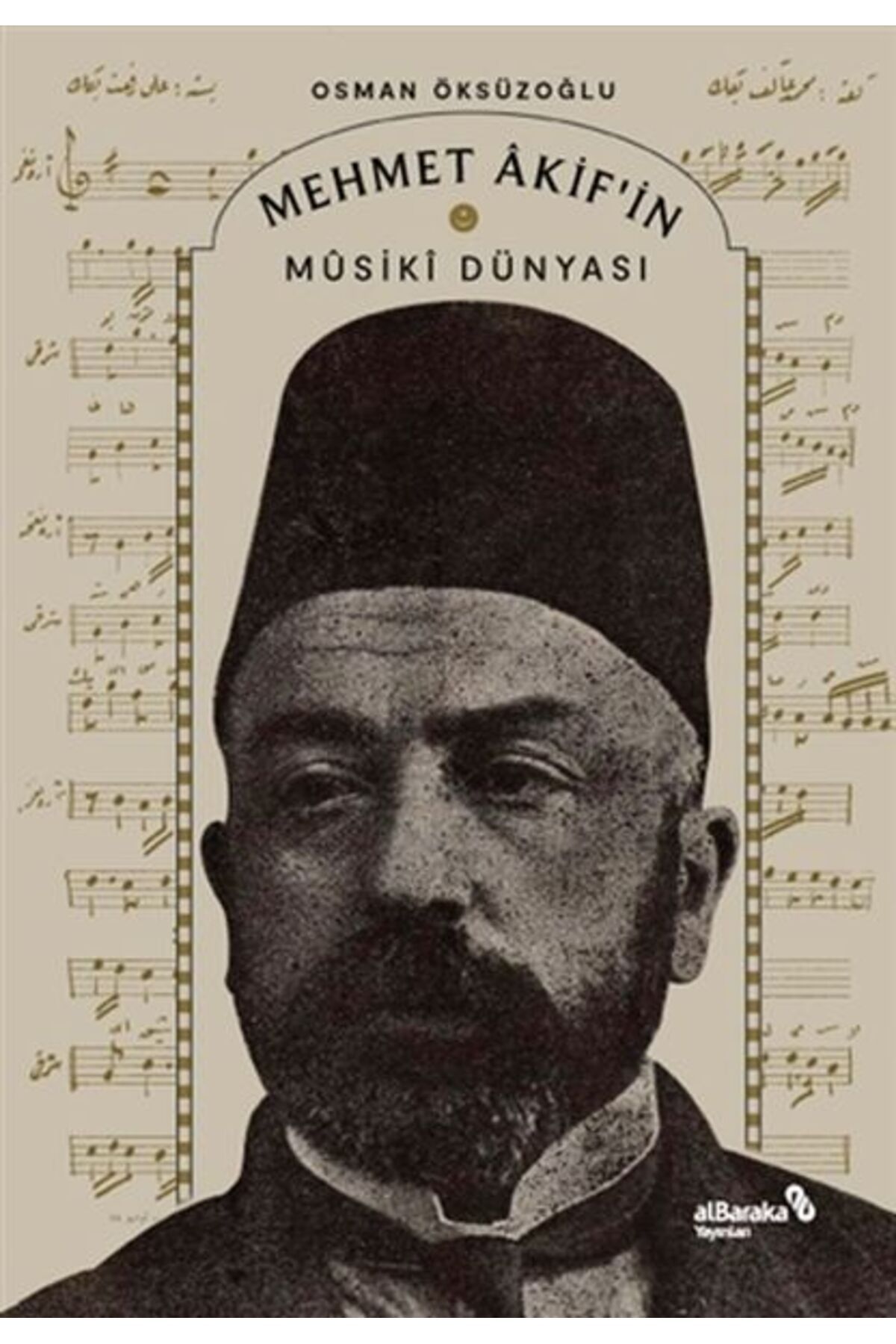 Albaraka Yayınları Mehmet Akif’in Musiki Dünyası