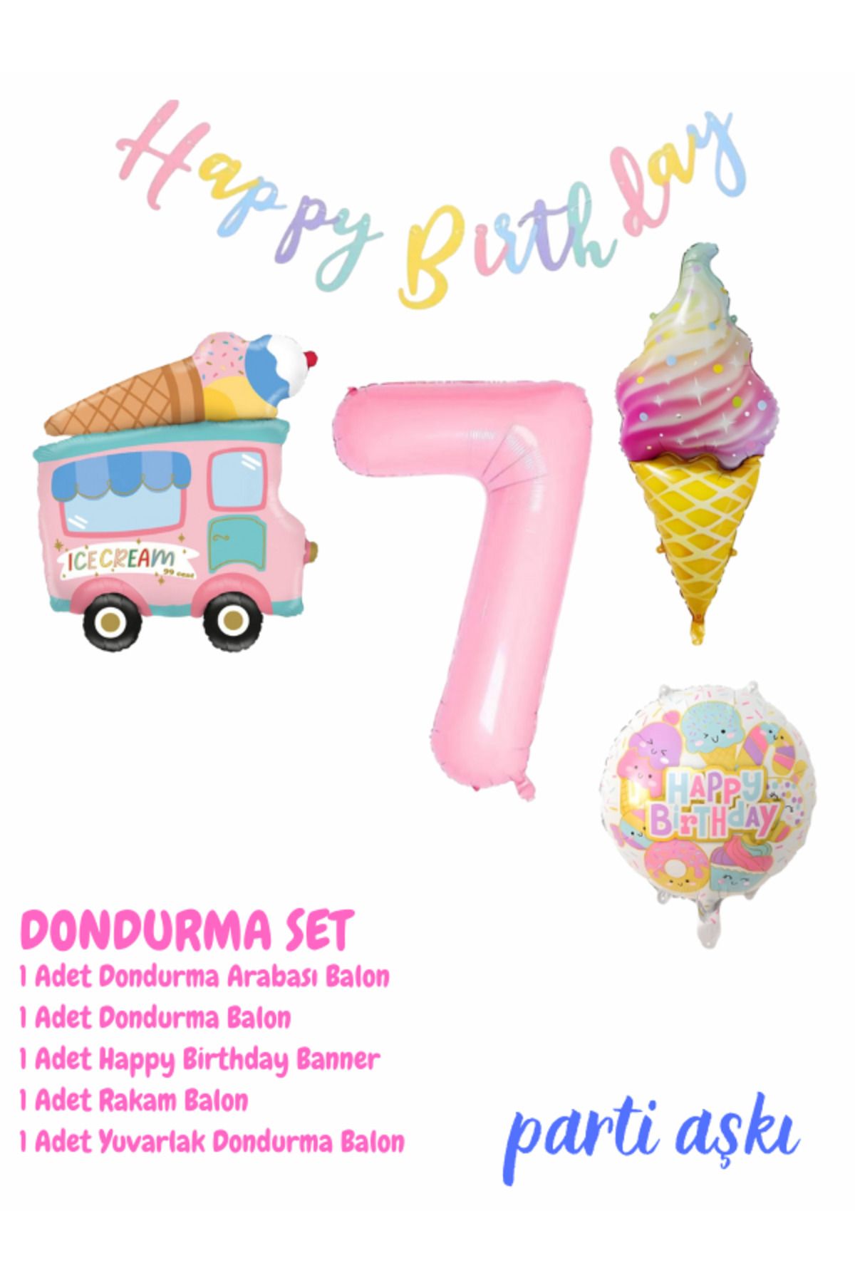 PARTİ AŞKI 7 Yaş Dondurma Temalı 5'li Balon Seti & Kız Çocuk,Bebek Ice Cream Yaz Konsepti Doğum Günü Partisi