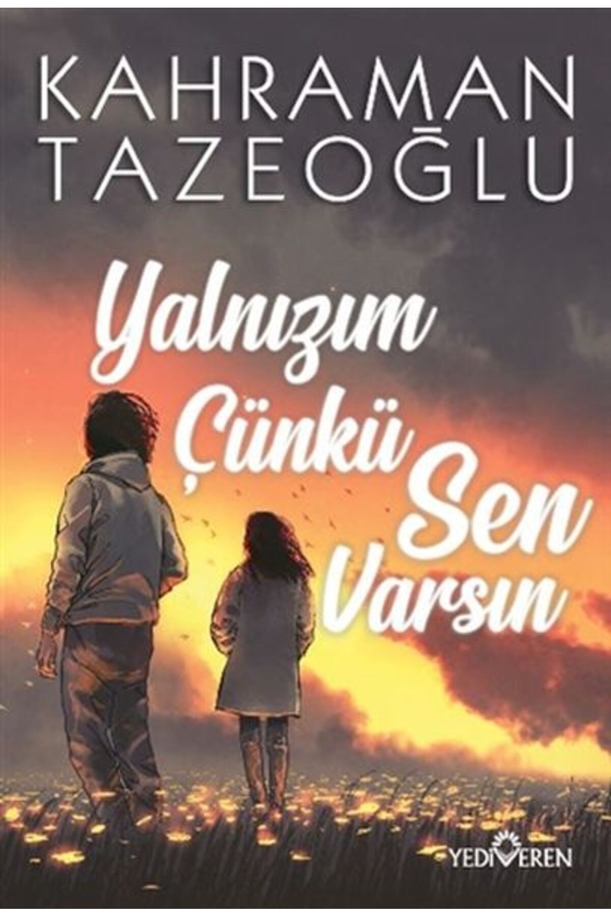 Yediveren Yayınları Yalnızım Çünkü Sen Varsın
