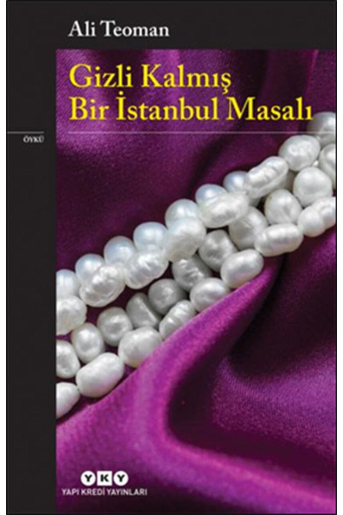 Destek Yayınları Gizli Kalmış Bir İstanbul Masalı
