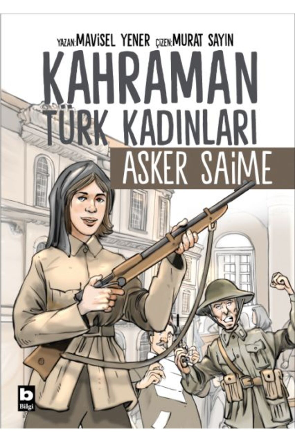 Hak Yayınları Kahraman Türk Kadınları Asker Saime