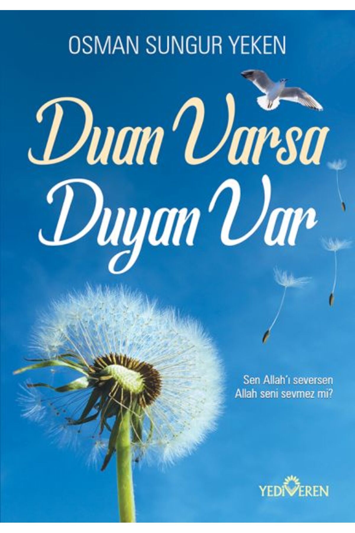 Yediveren Yayınları Duan Varsa Duyan Var