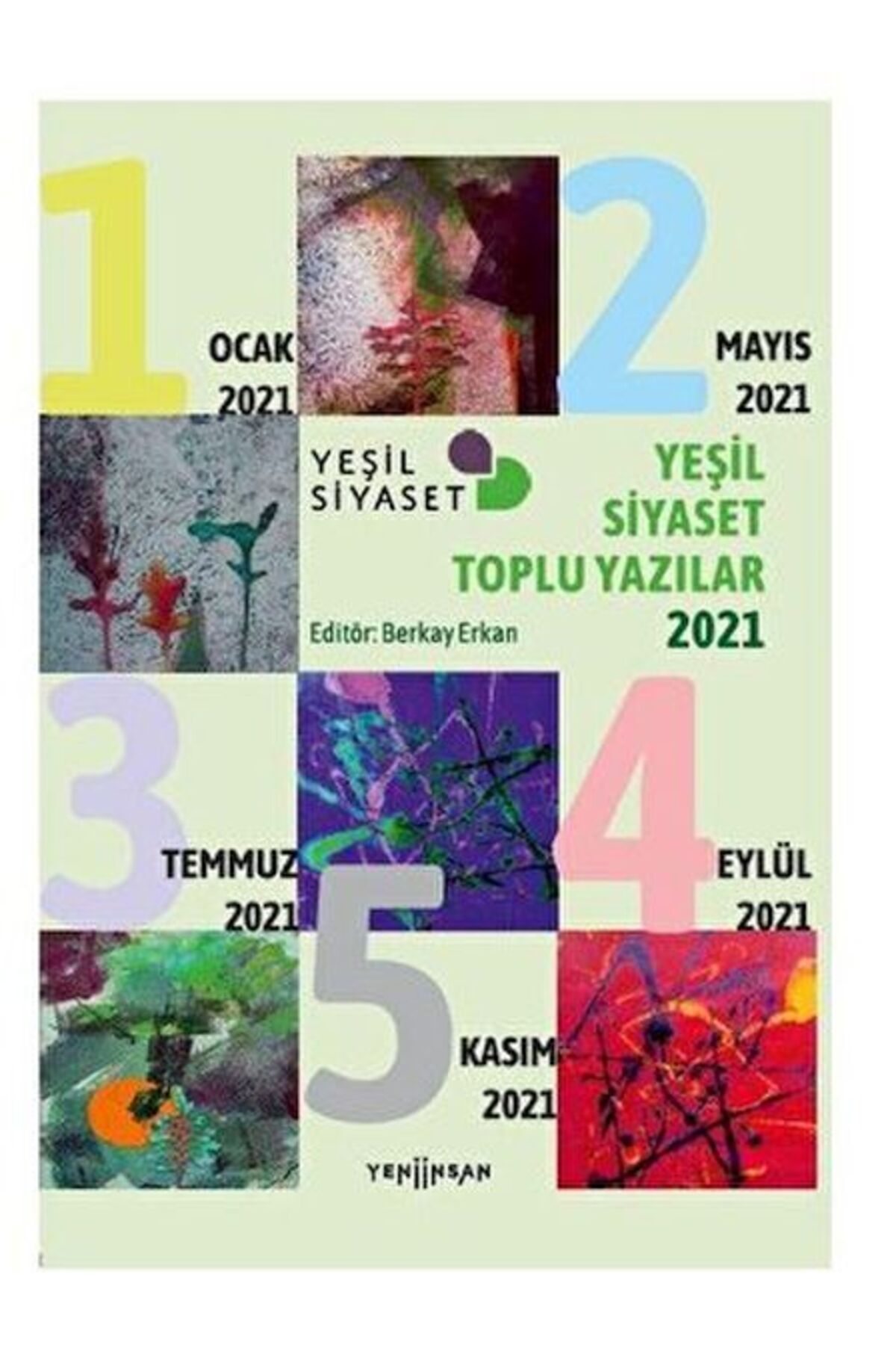 Yeni İnsan Yayınevi Yeşil Siyaset Toplu Yazılar - 2021