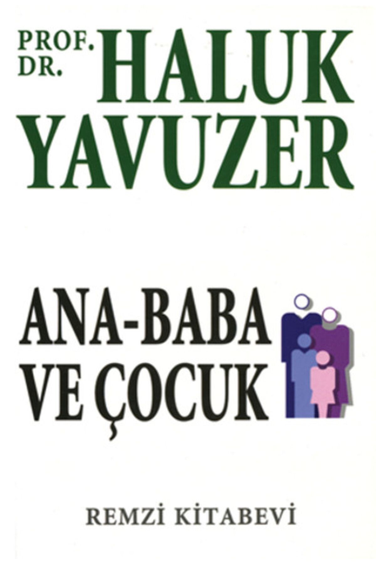 Destek Yayınları Ana Baba ve Çocuk