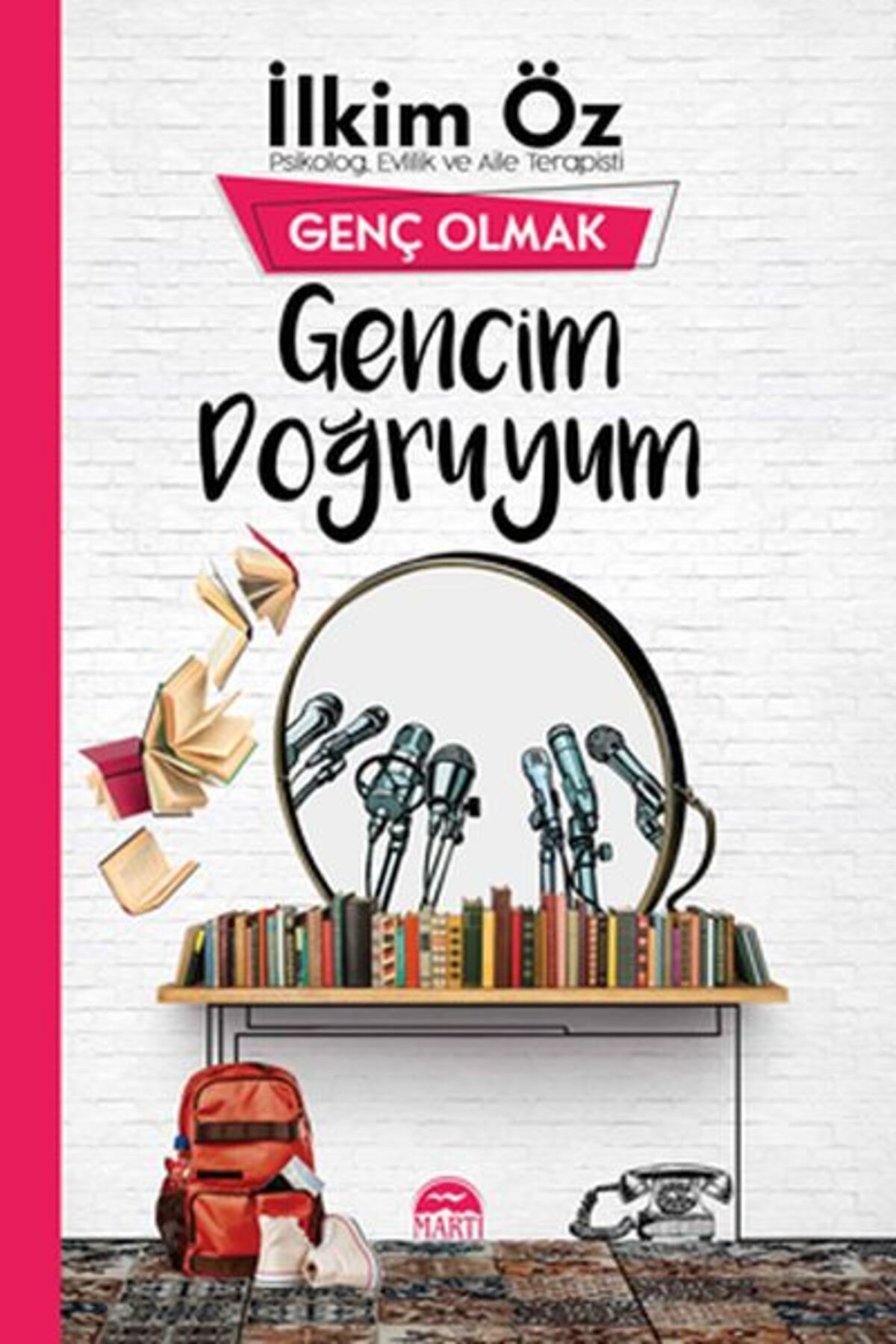 Martı Yayınları Genç Olmak - Gencim Doğruyum