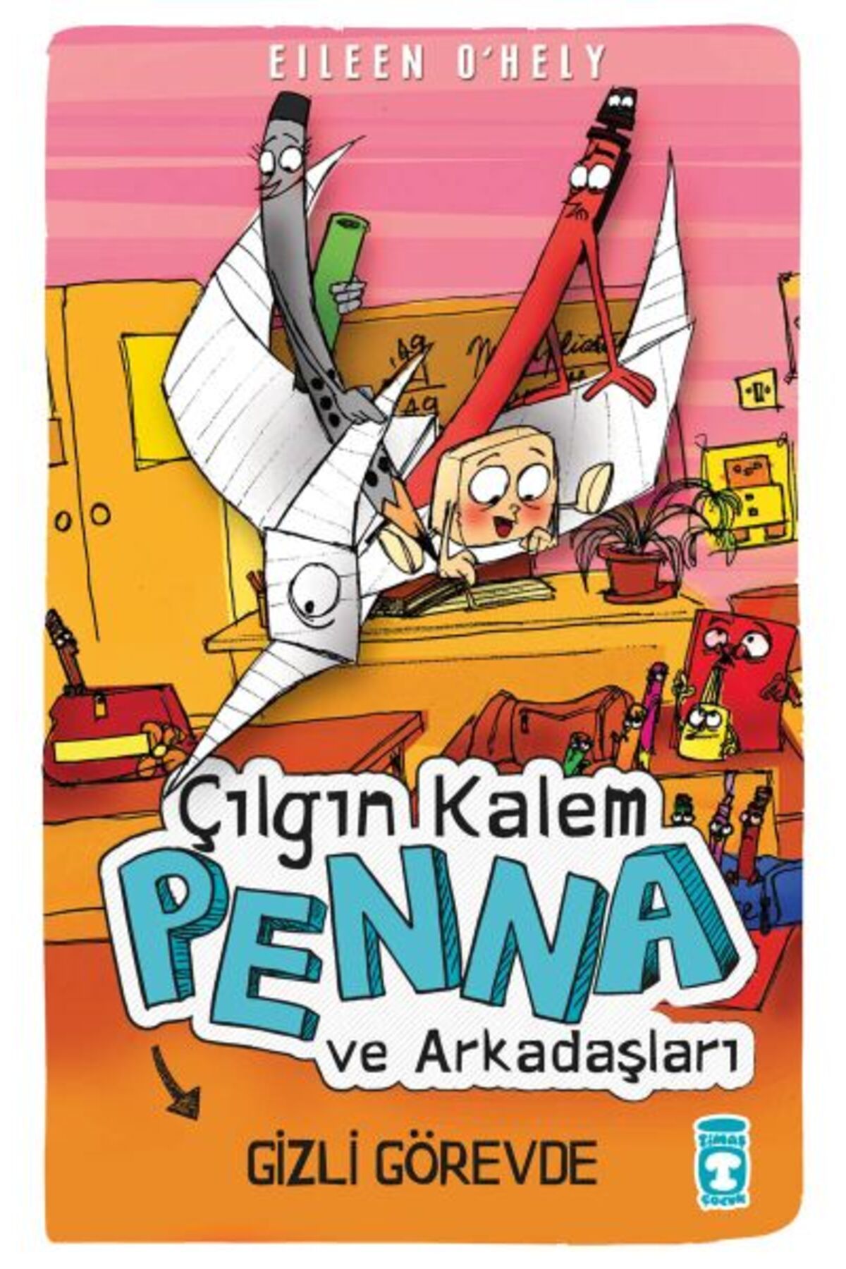 Timaş Çocuk Çılgın Kalem Penna ve Arkadaşları-Gizli Görevde